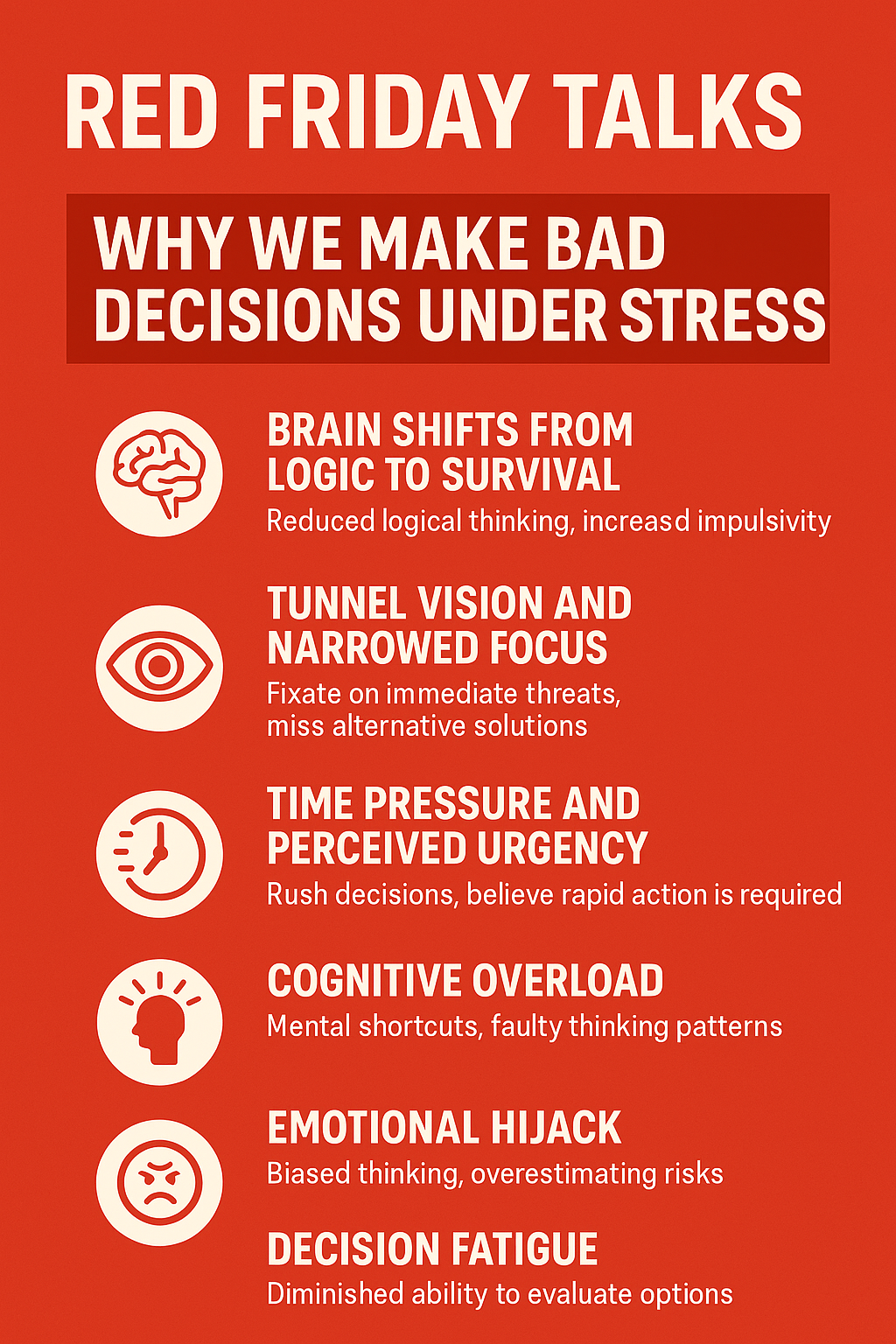 Infographic titled "RED FRIDAY TALKS: Why We Make Bad Decisions Under Stress" on a bold red background. It lists six reasons poor decisions happen under stress, each with a white icon:  Brain shifts from logic to survival – reduced logical thinking, incre