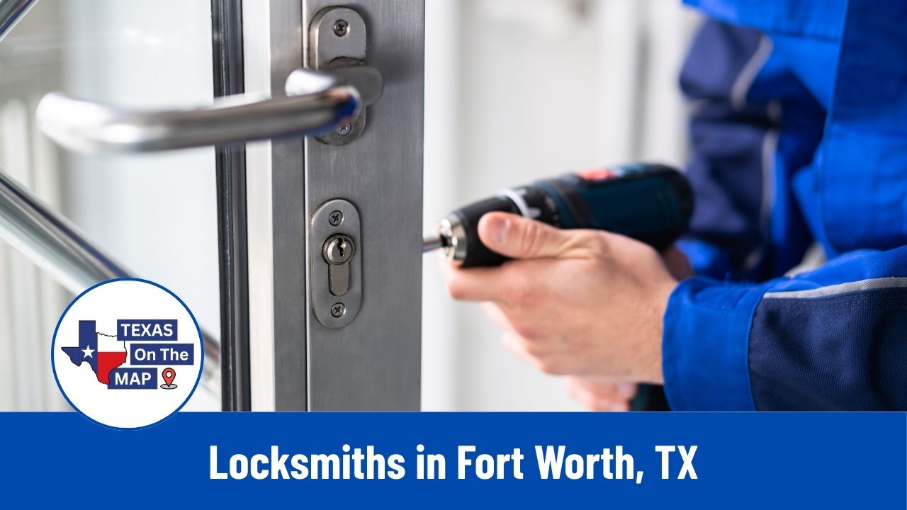 Locksmiths in Fort Worth