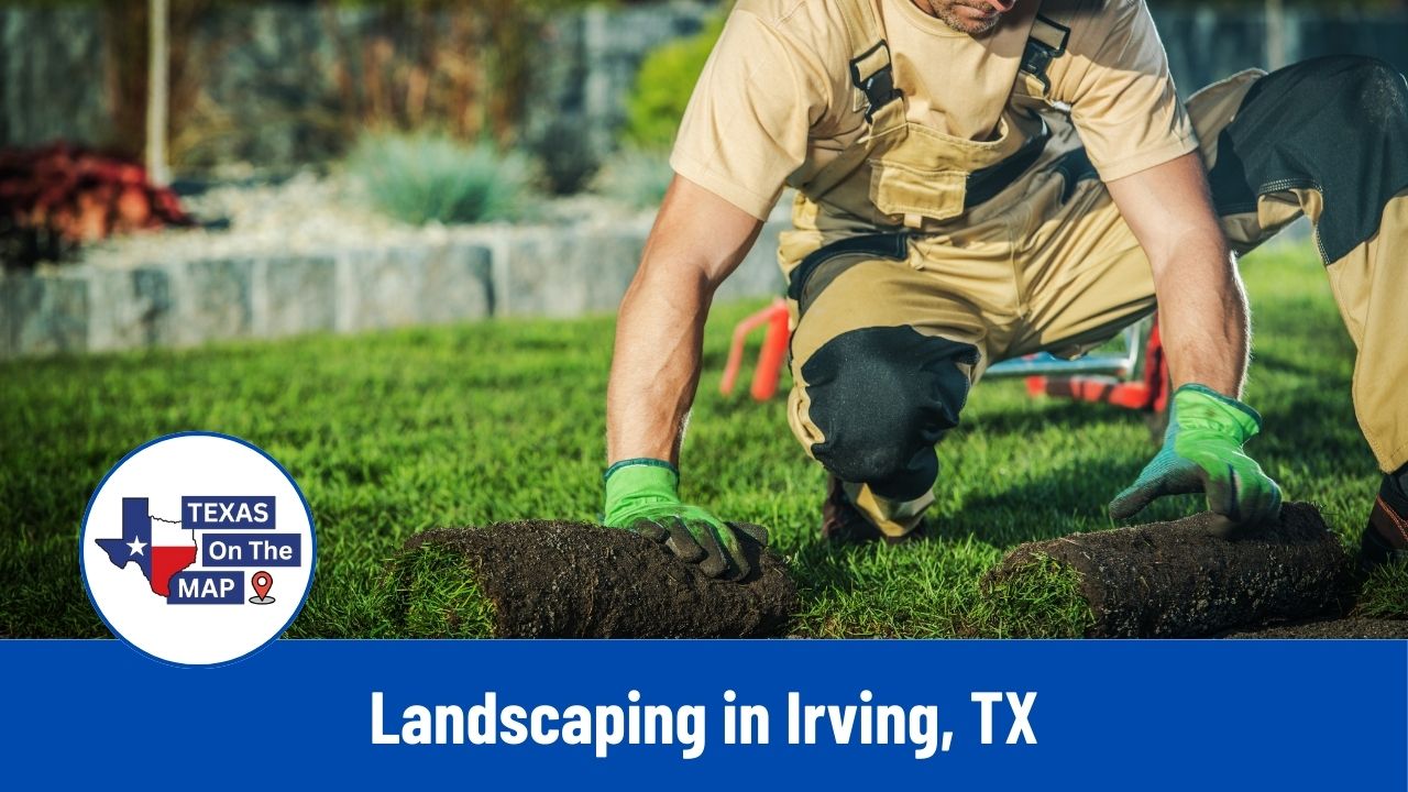 Landscaping in Irving