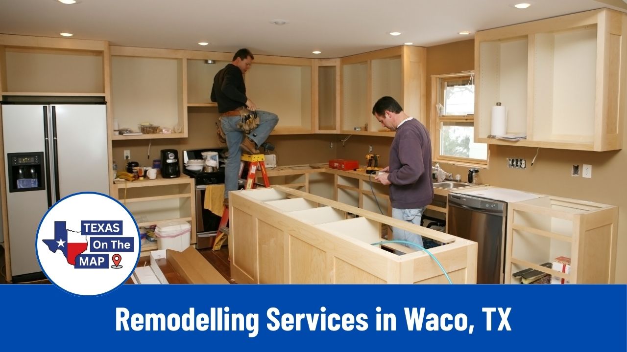 Remodelling Services in Waco