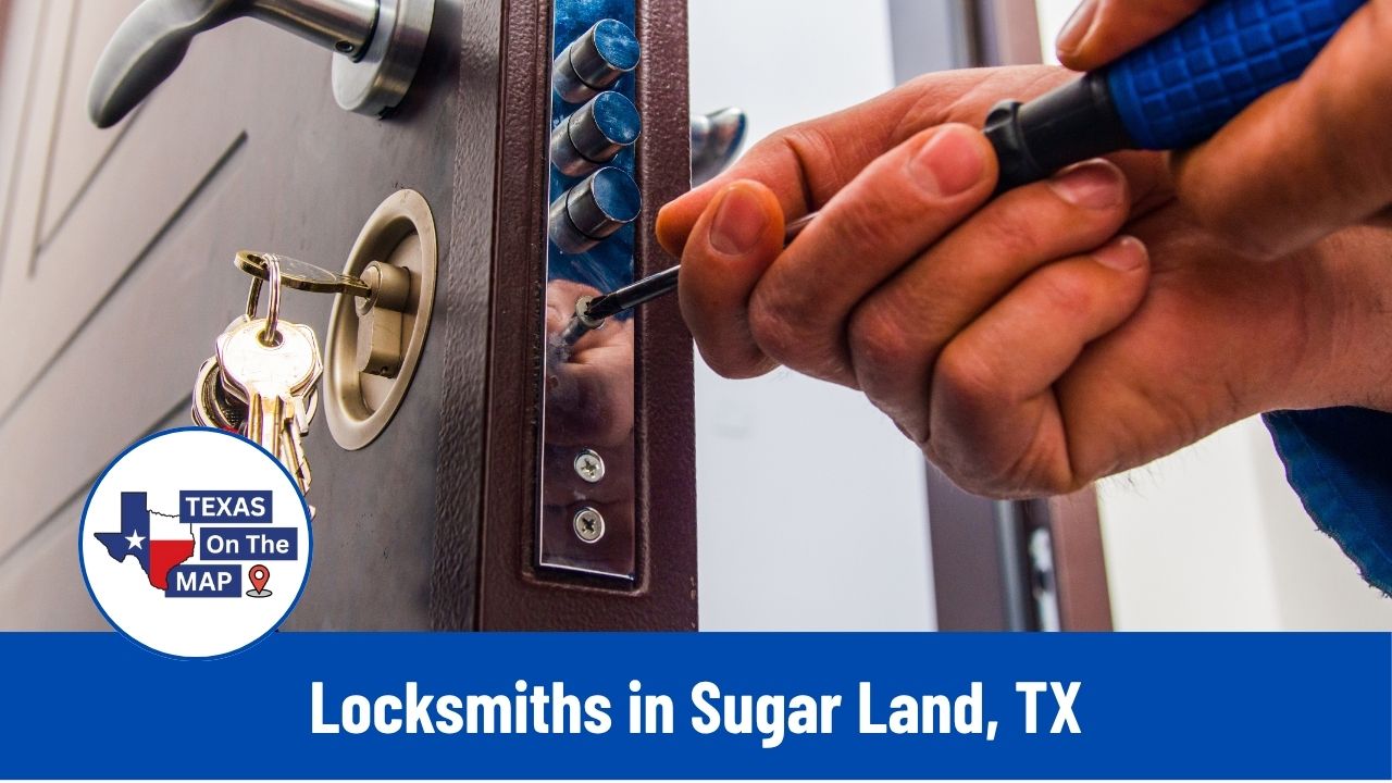 Locksmiths in Sugar Land