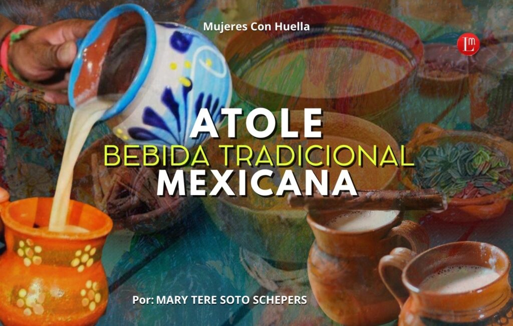 Atole agrio, bebida fermentada que guarda la memoria del maíz