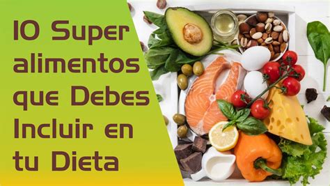 Los 10 superalimentos que deberías incluir en tu dieta hoy
