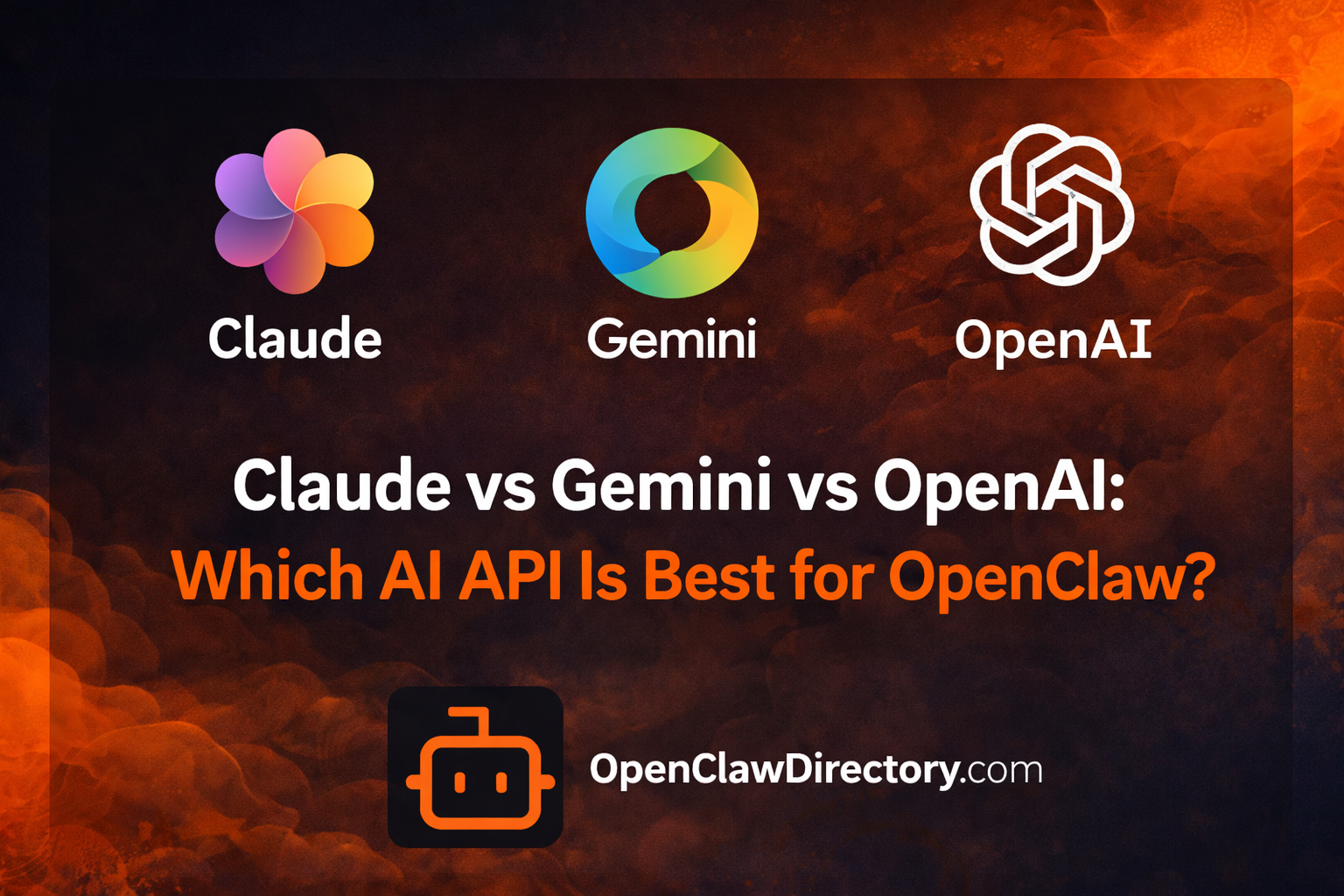 Claude vs Gemini vs OpenAI: Which AI API Is Best for OpenClaw?