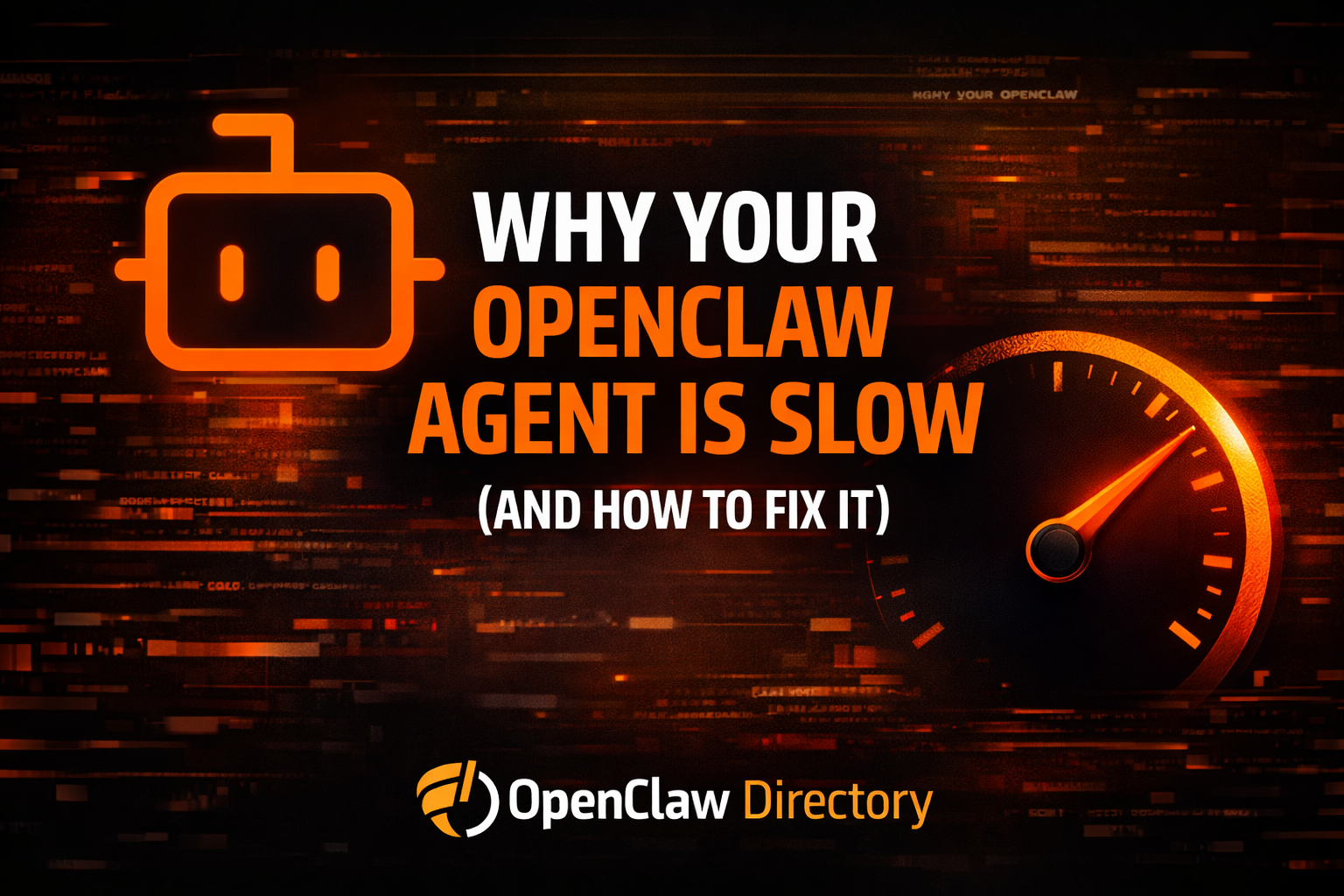 Why Your OpenClaw Agent Is Slow (And How to Fix It)