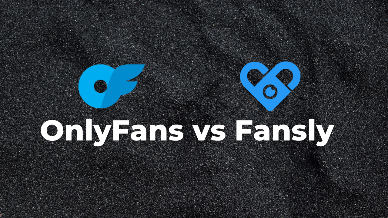 OnlyFans vs Fansly in 2026: which is better for subscribers?