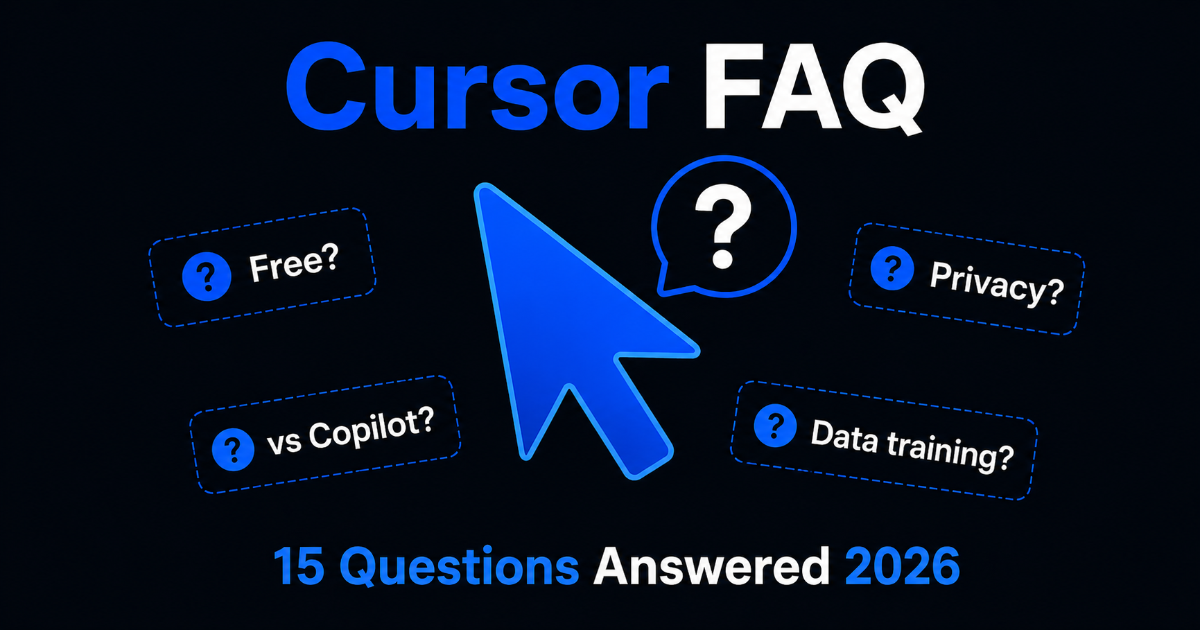 Cursor AI: Frequently Asked Questions (2026)