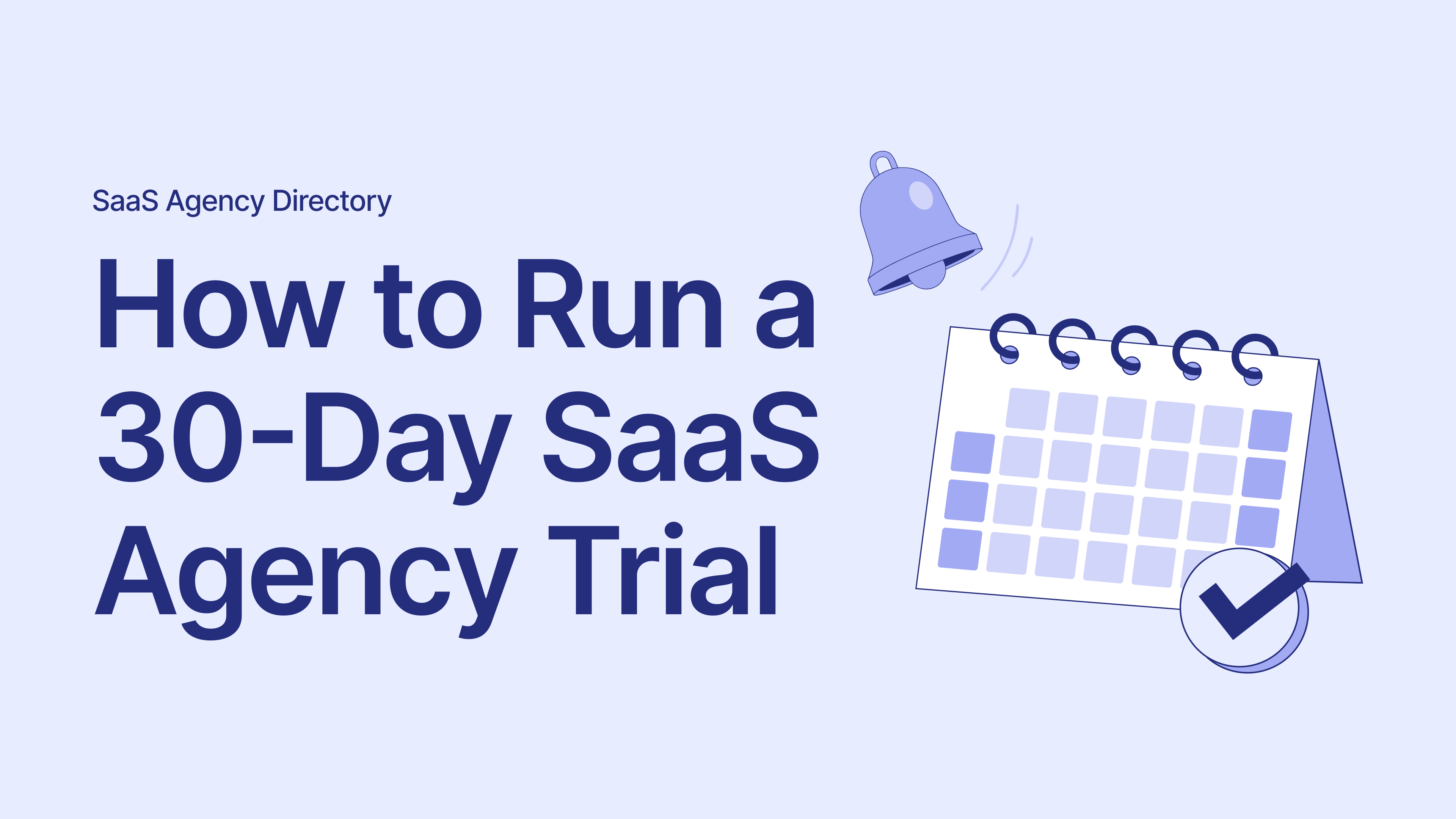 How to Run a 30-Day SaaS Agency Trial