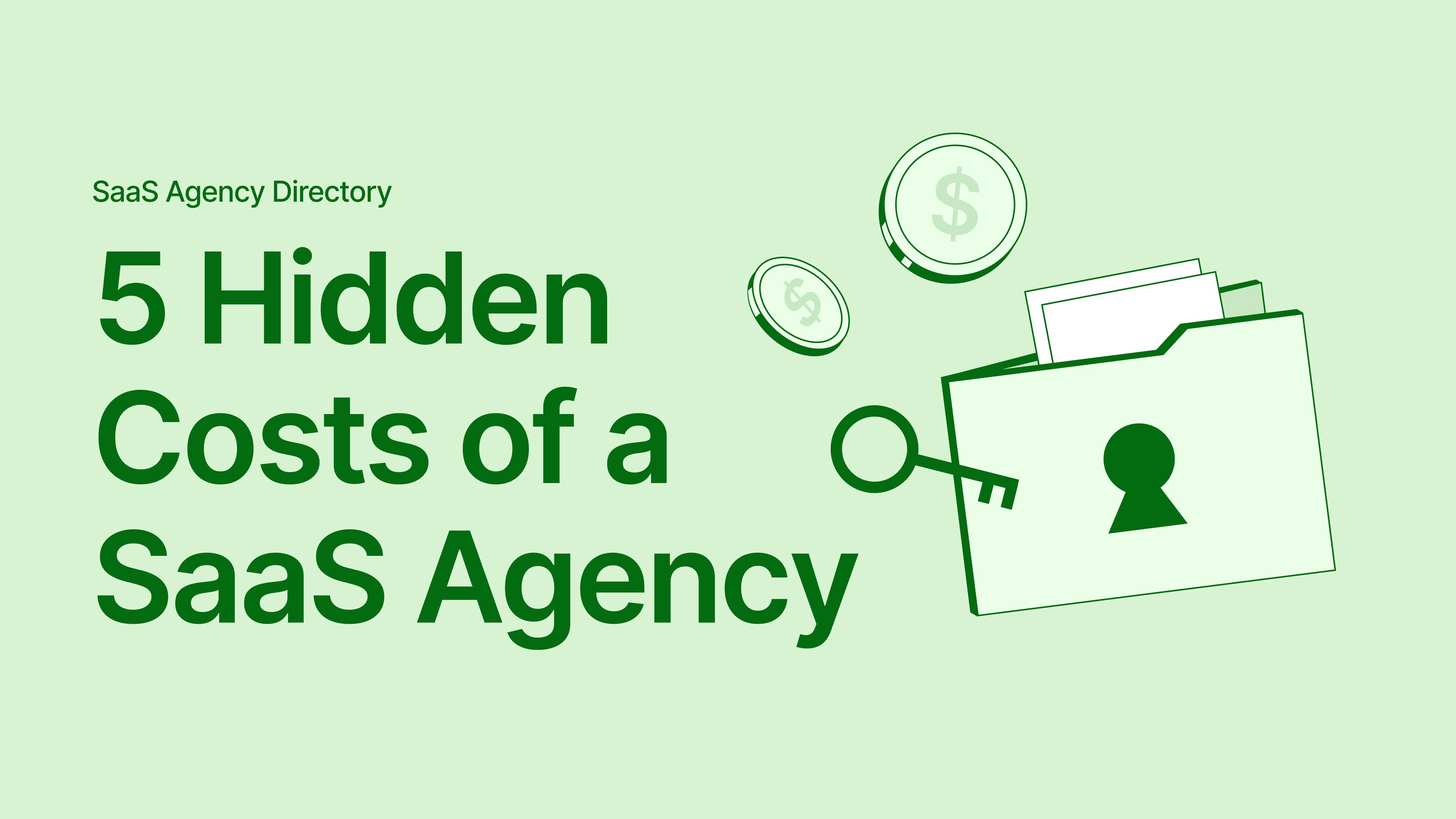 5 Hidden Costs of Hiring a SaaS Marketing Agency
