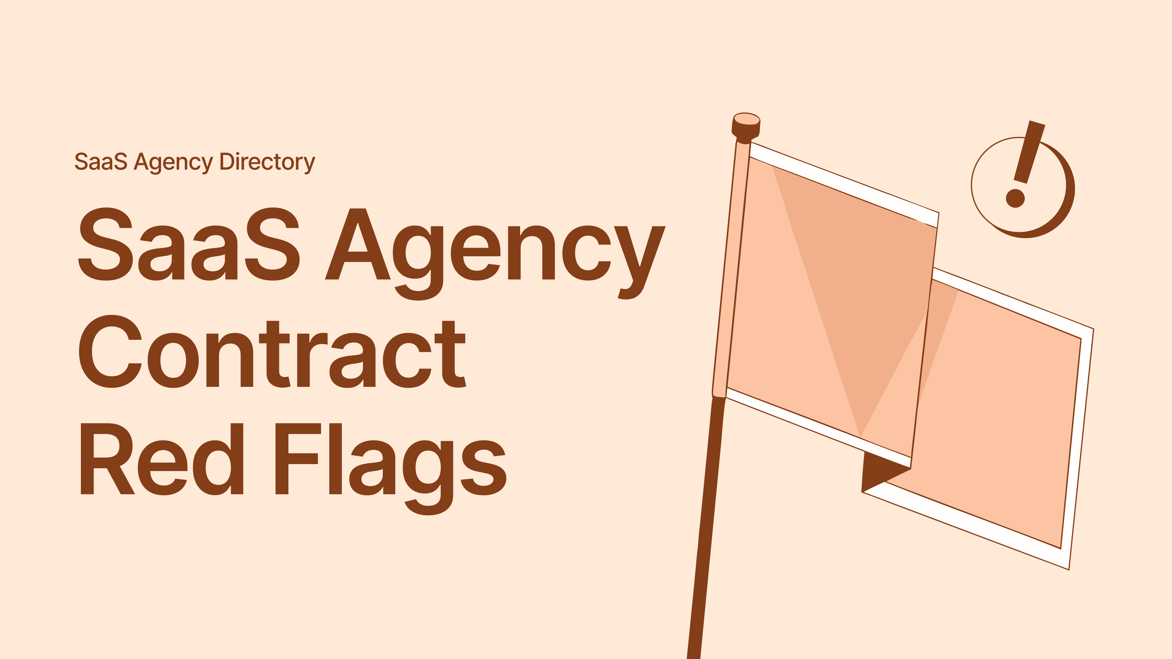 SaaS Agency Contract Red Flags: 12 Clauses to Review Before You Sign