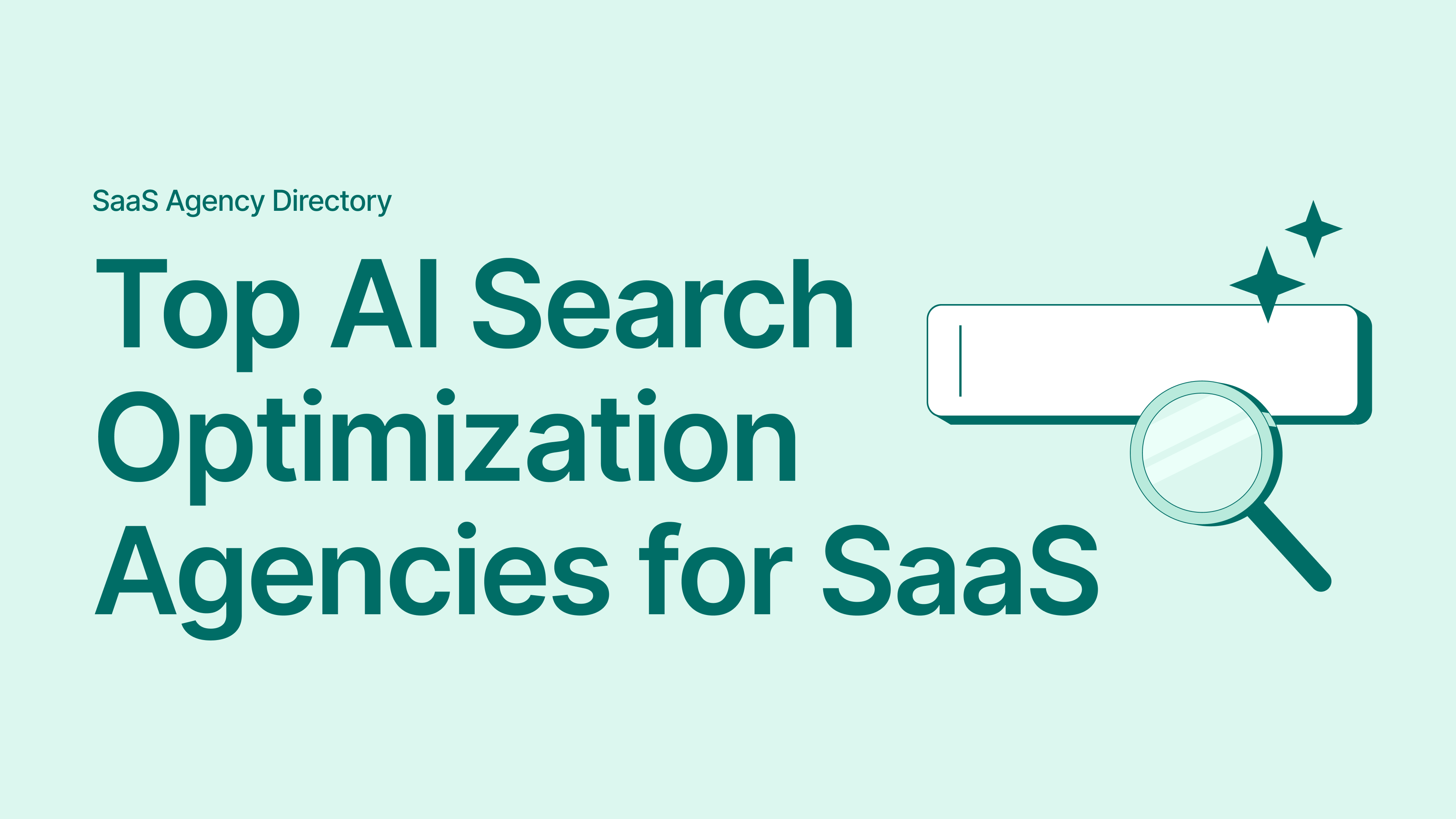 AI Search Optimization Agencies for SaaS: GEO, LLM Visibility, and AI Overviews