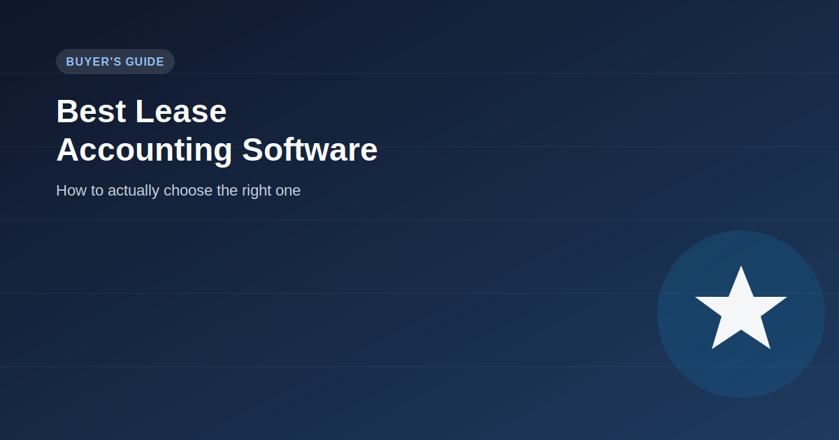 Best Lease Accounting Software: How to Actually Choose