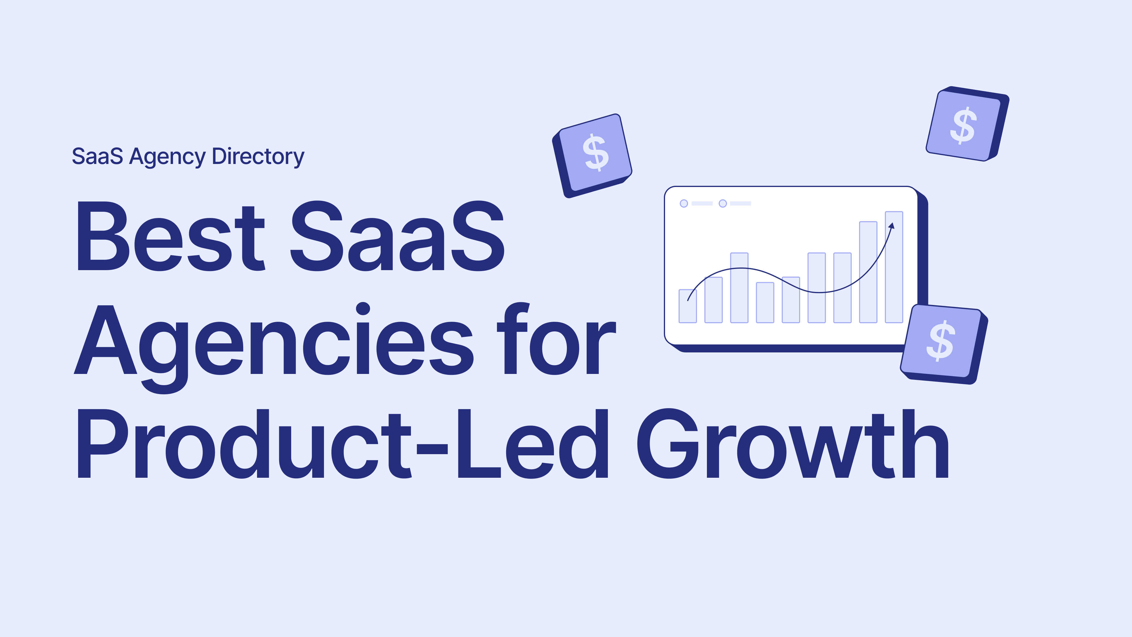 Best SaaS Agencies for Product-Led Growth Companies
