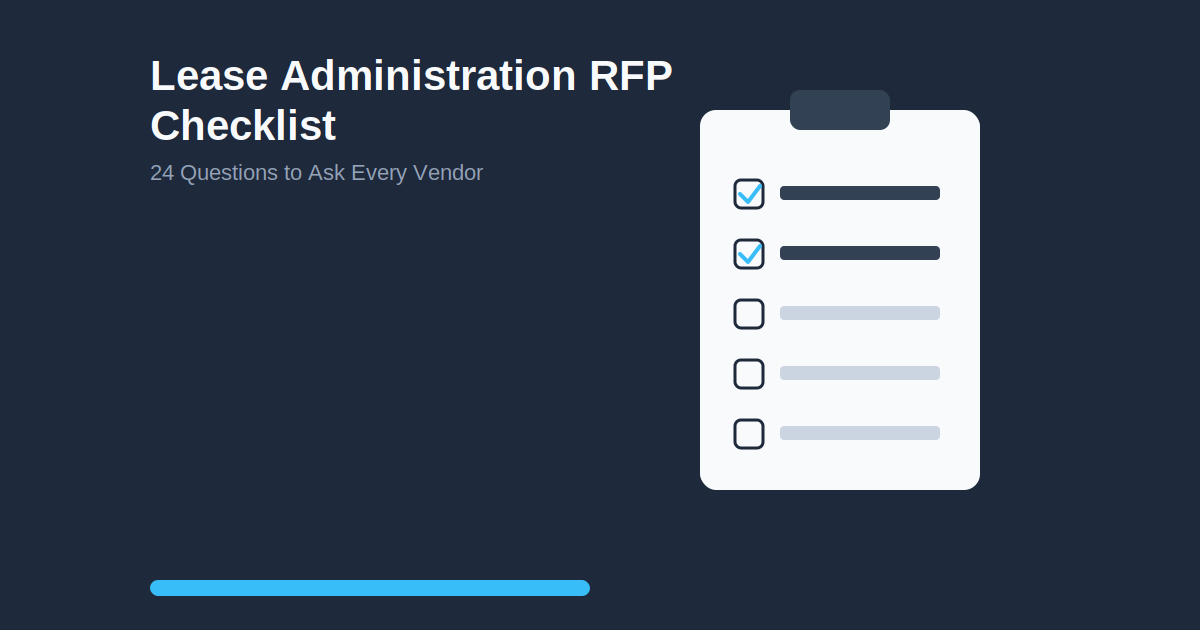 Lease Administration RFP Checklist: 24 Questions to Ask Every Vendor