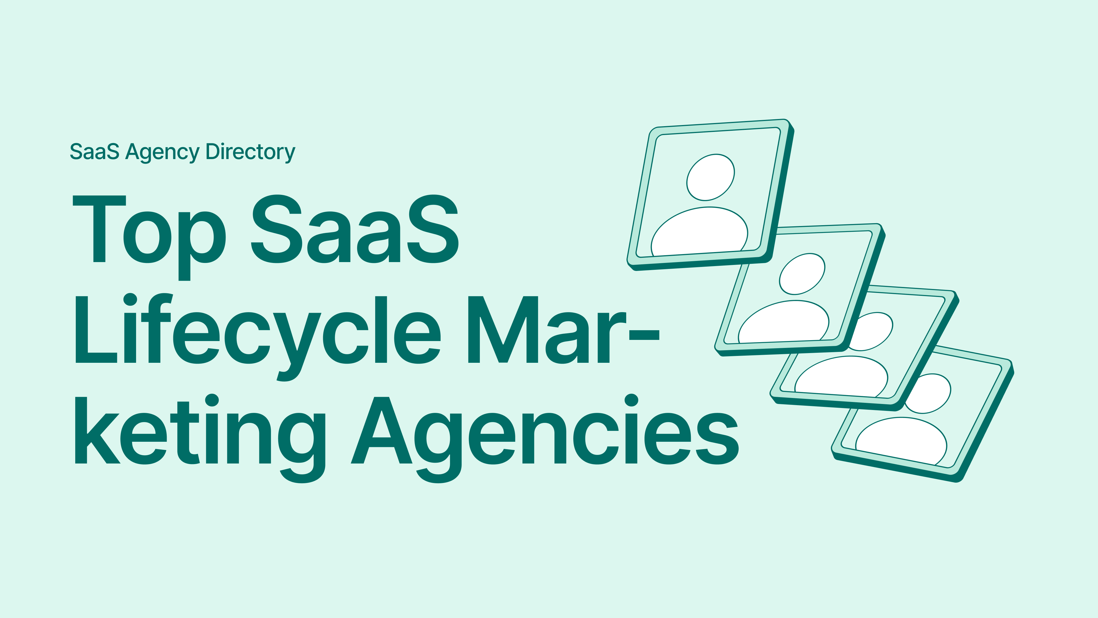 SaaS Lifecycle Marketing Agencies for Activation, Retention, and Expansion