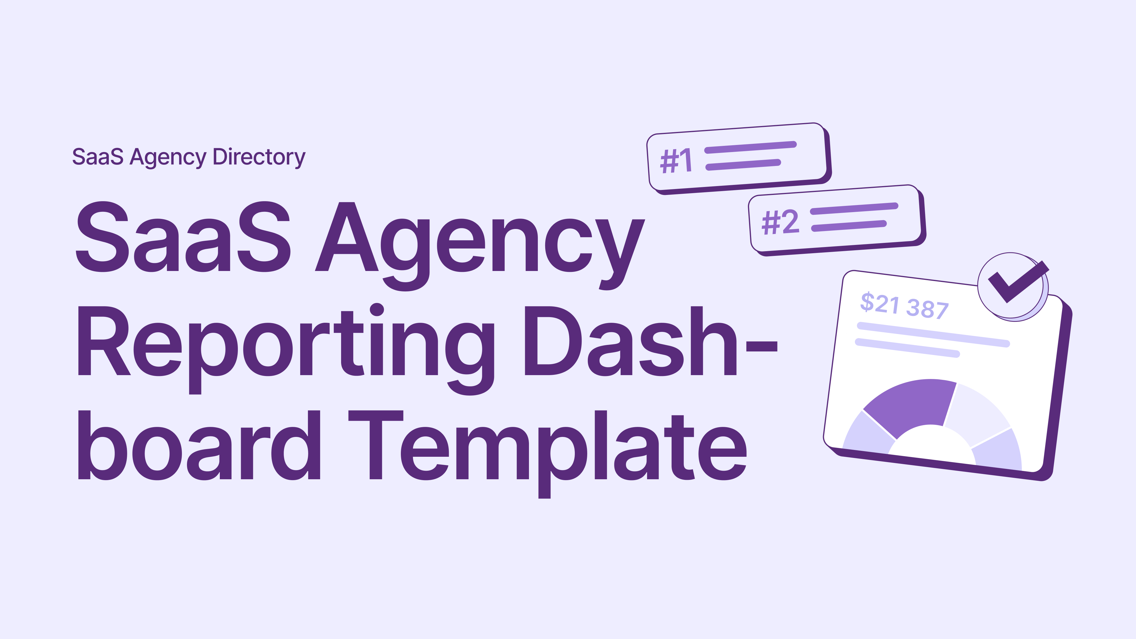SaaS Agency Reporting Dashboard Template: Metrics to Request Every Week