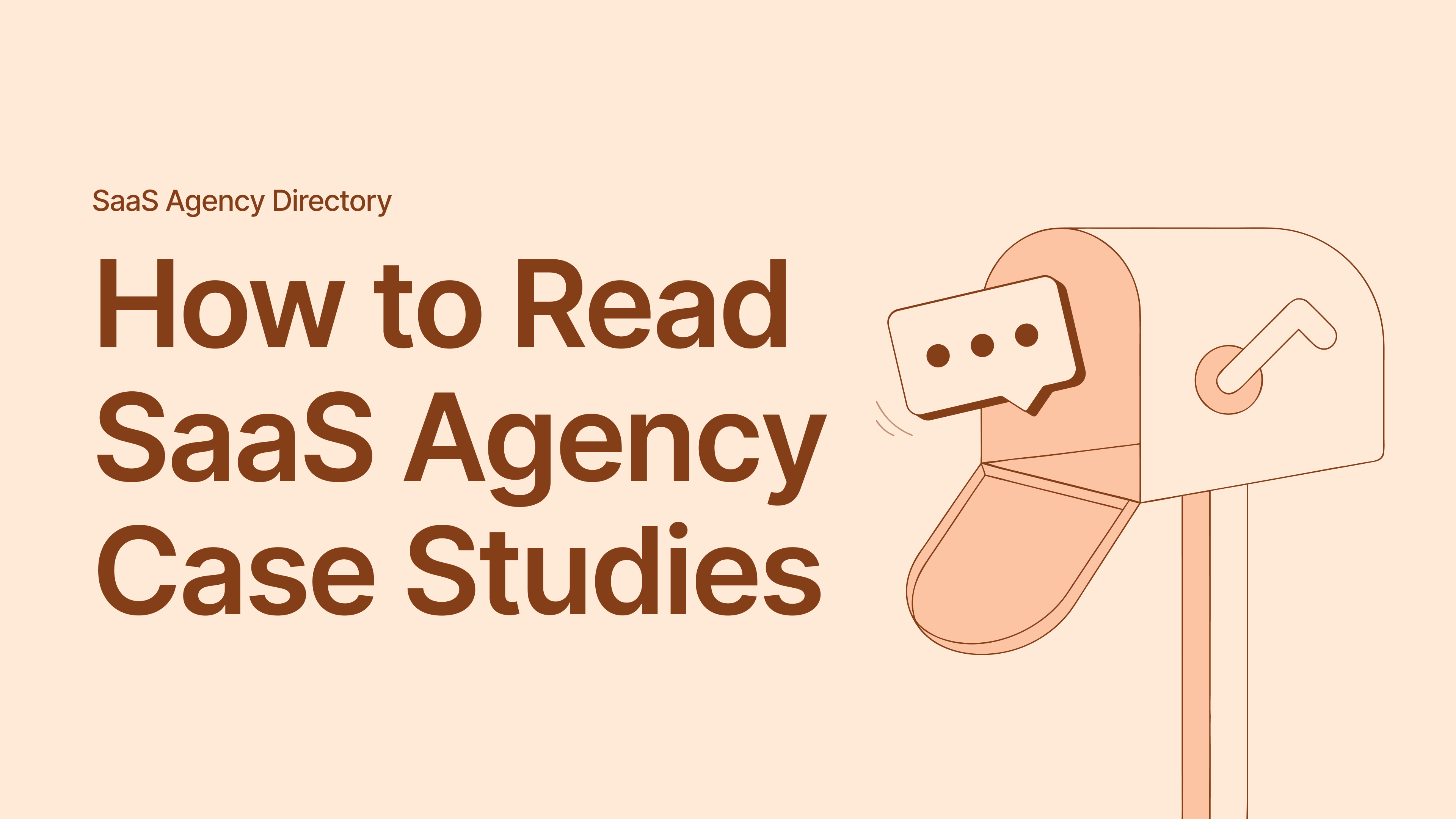 How to Read SaaS Agency Case Studies Without Getting Fooled