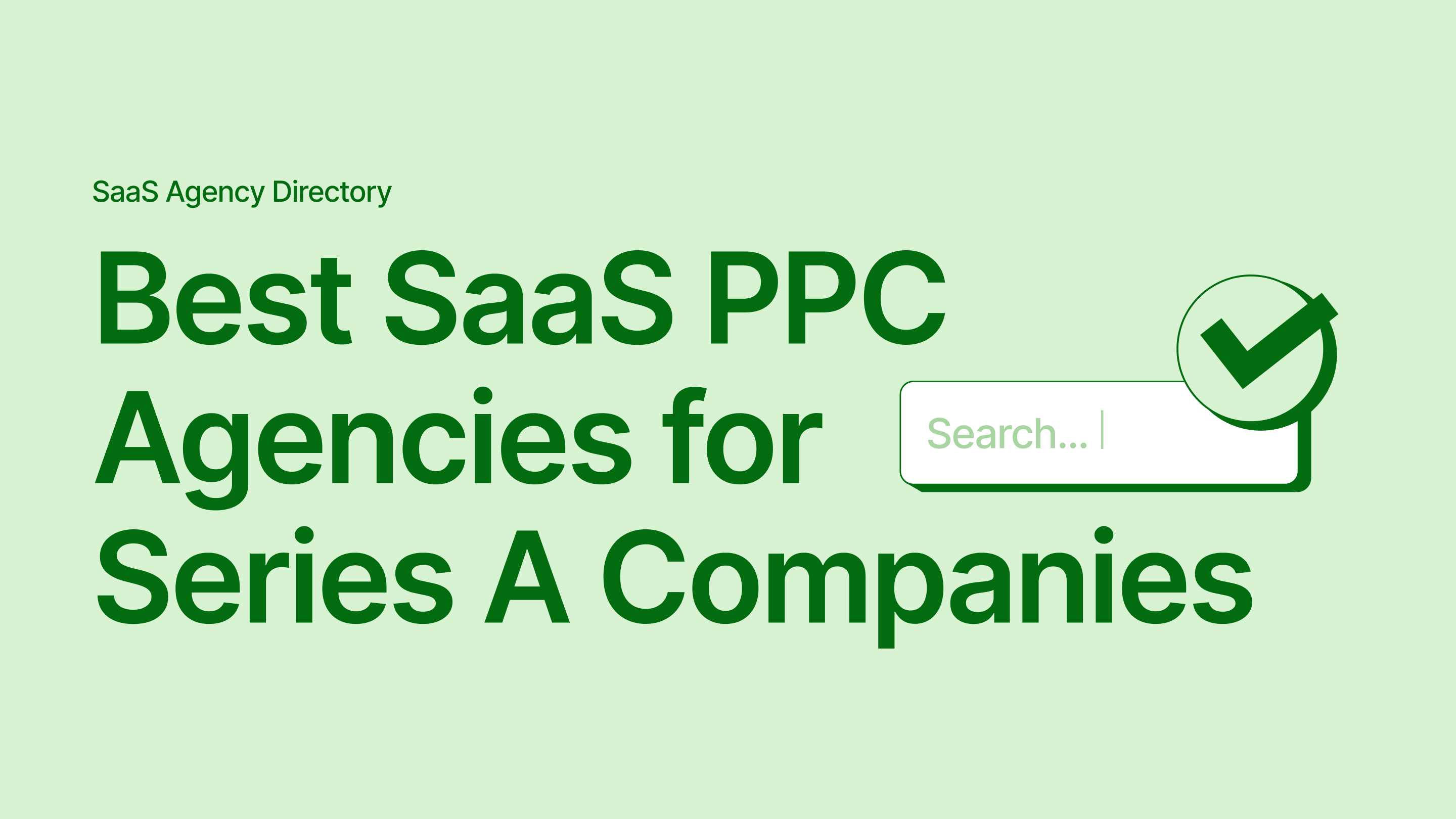 Checklist showing what Series A SaaS companies need before scaling PPC, including ICP, budget, landing pages, CRM, attribution, and sales feedback.