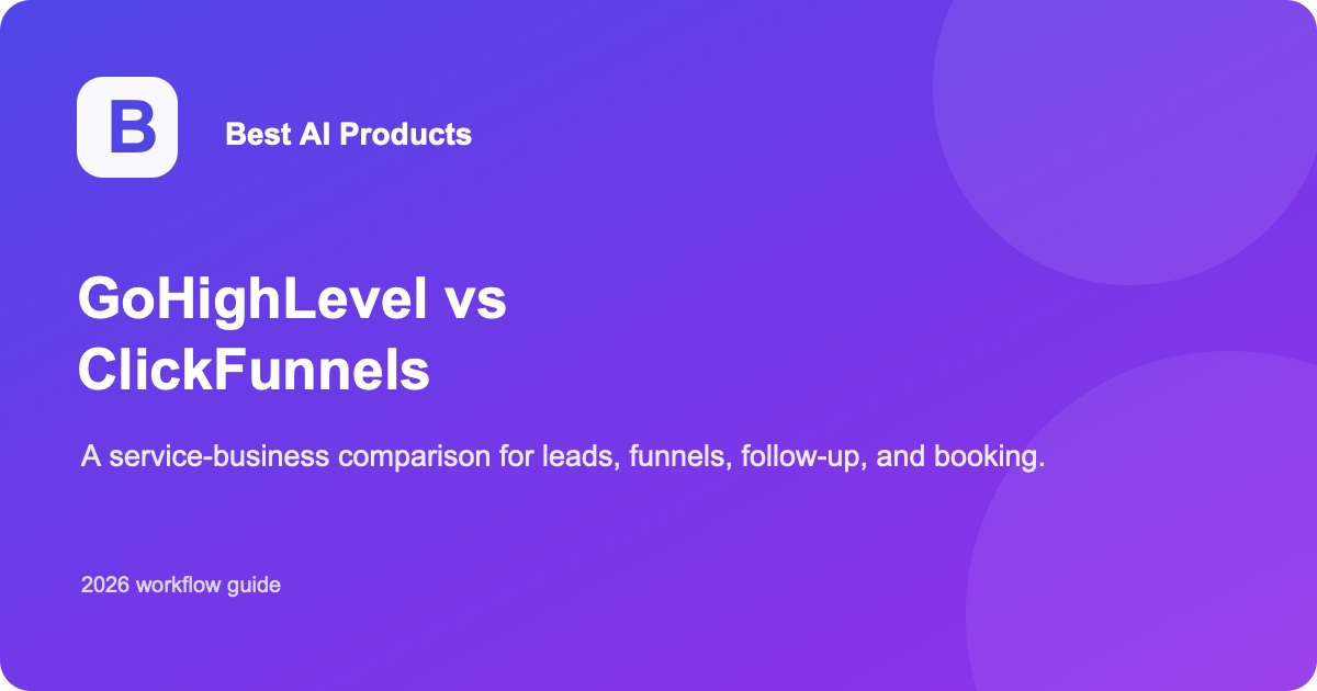 GoHighLevel vs ClickFunnels comparison for service-business leads, funnels, follow-up, and booking