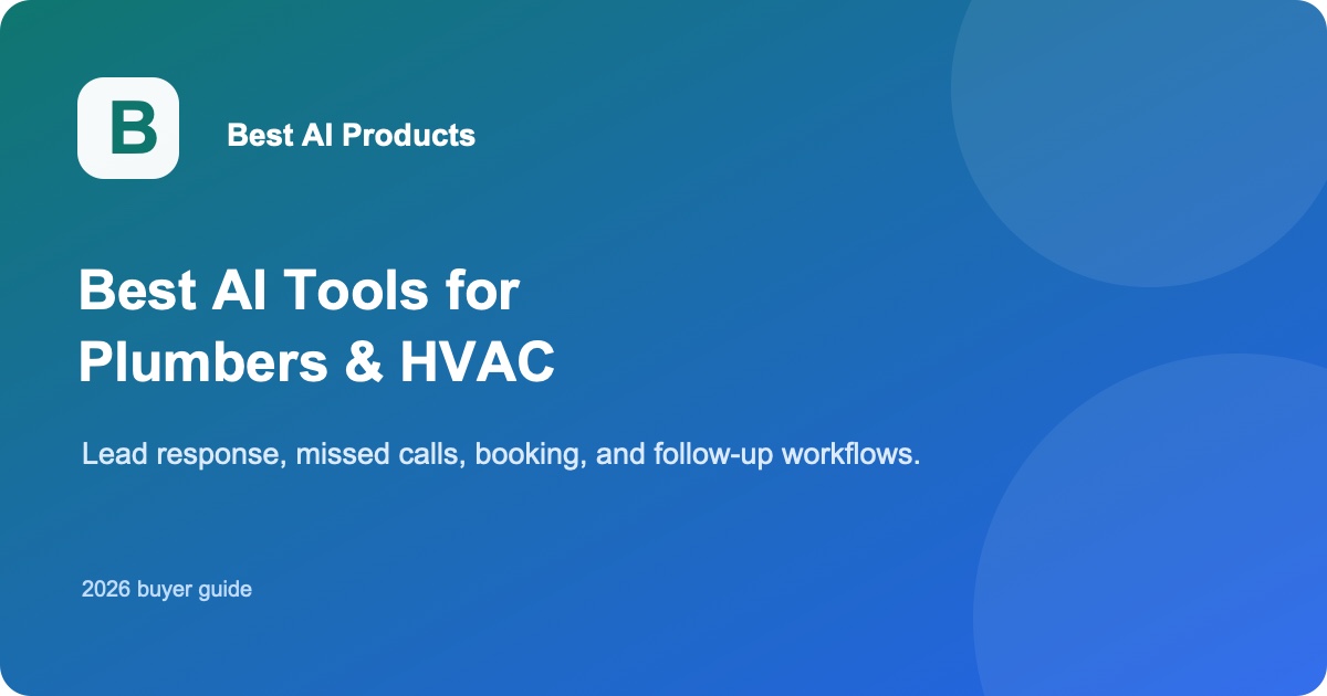 AI tools for plumbers and HVAC companies covering lead response, missed calls, booking, and follow-up
