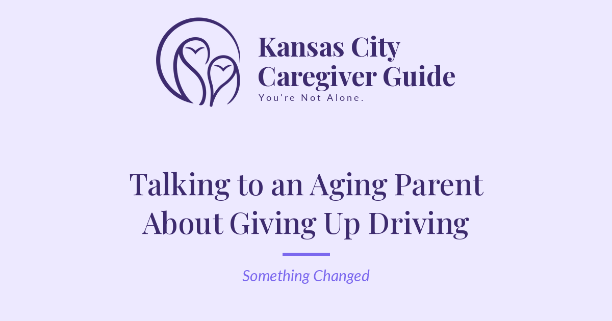 Kansas City Caregiver Guide thumbnail, "Hard Conversations" category, titled "Talking to an Aging Parent About Giving Up Driving."