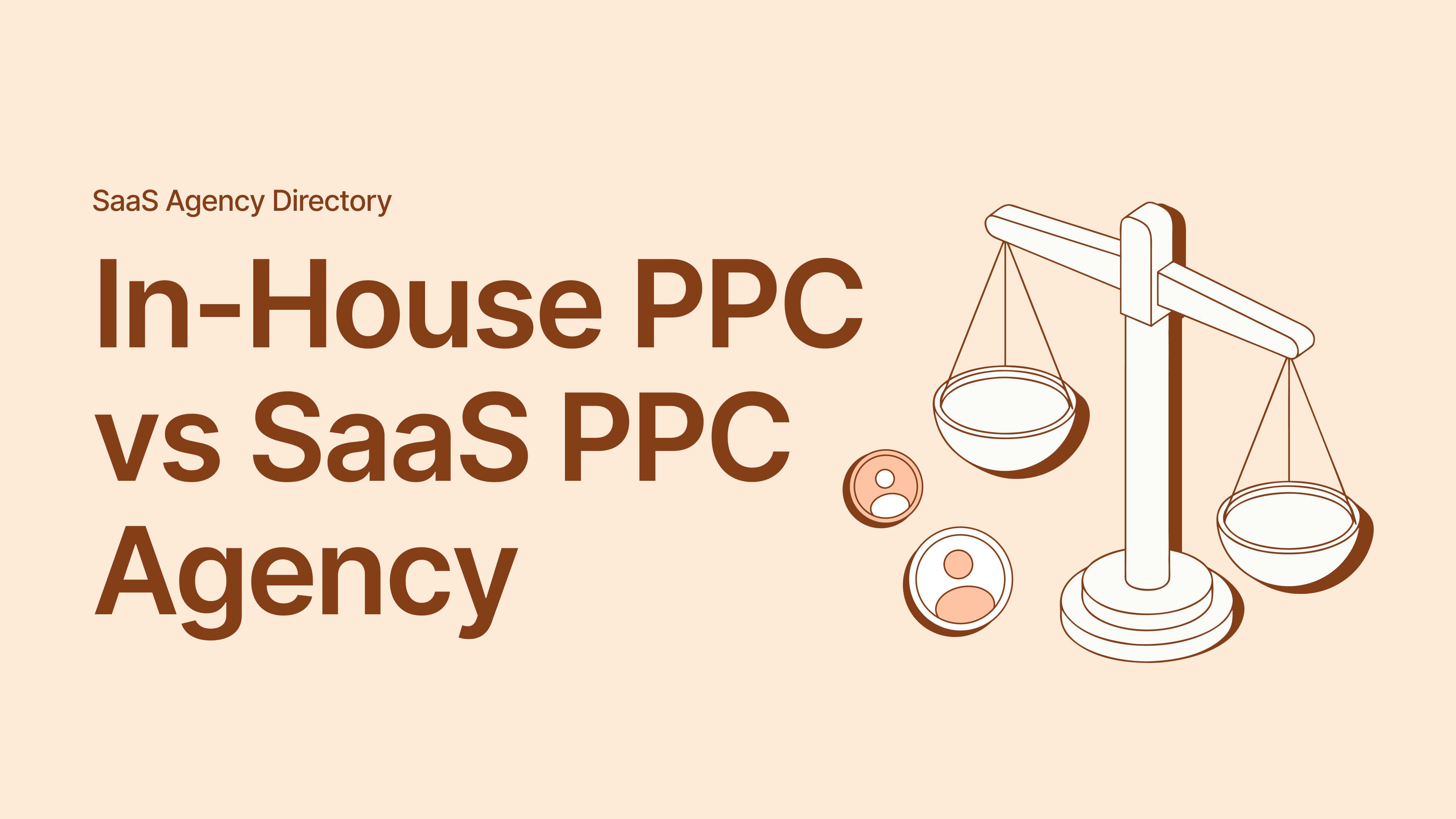 In-House PPC vs SaaS PPC Agency: Which Model Fits Your Stage and Budget?