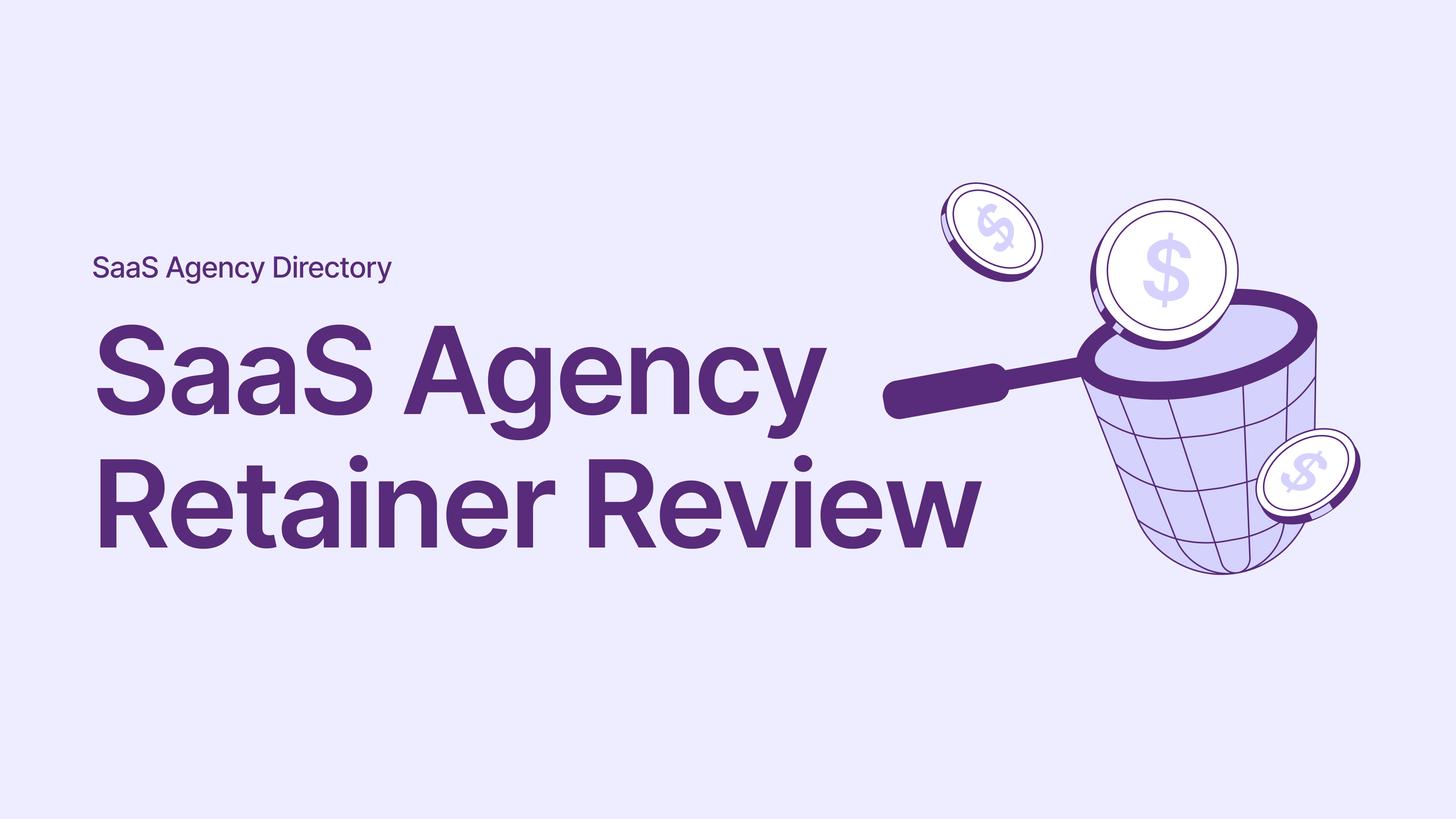 SaaS Agency Retainer Review: Renew, Renegotiate, or Replace?
