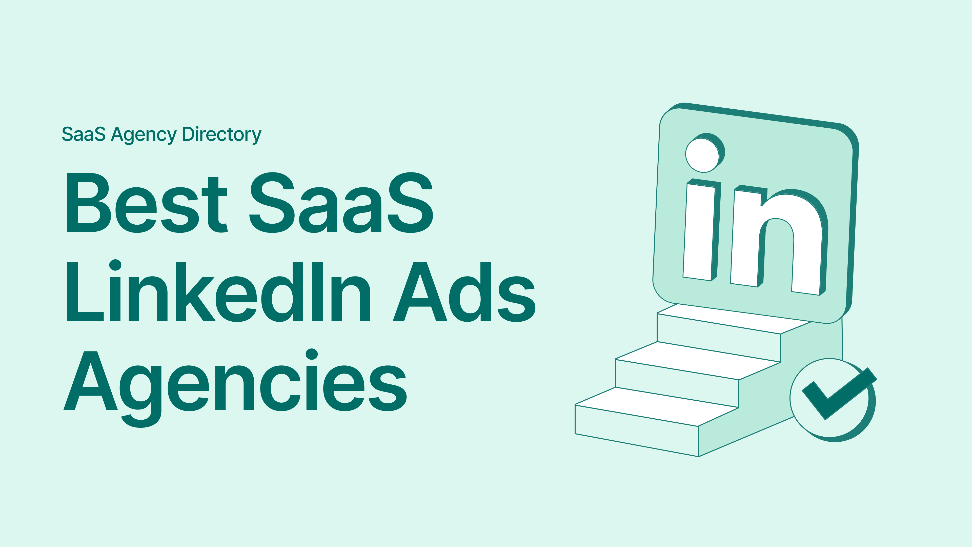 Best SaaS LinkedIn Ads Agencies for Enterprise Pipeline