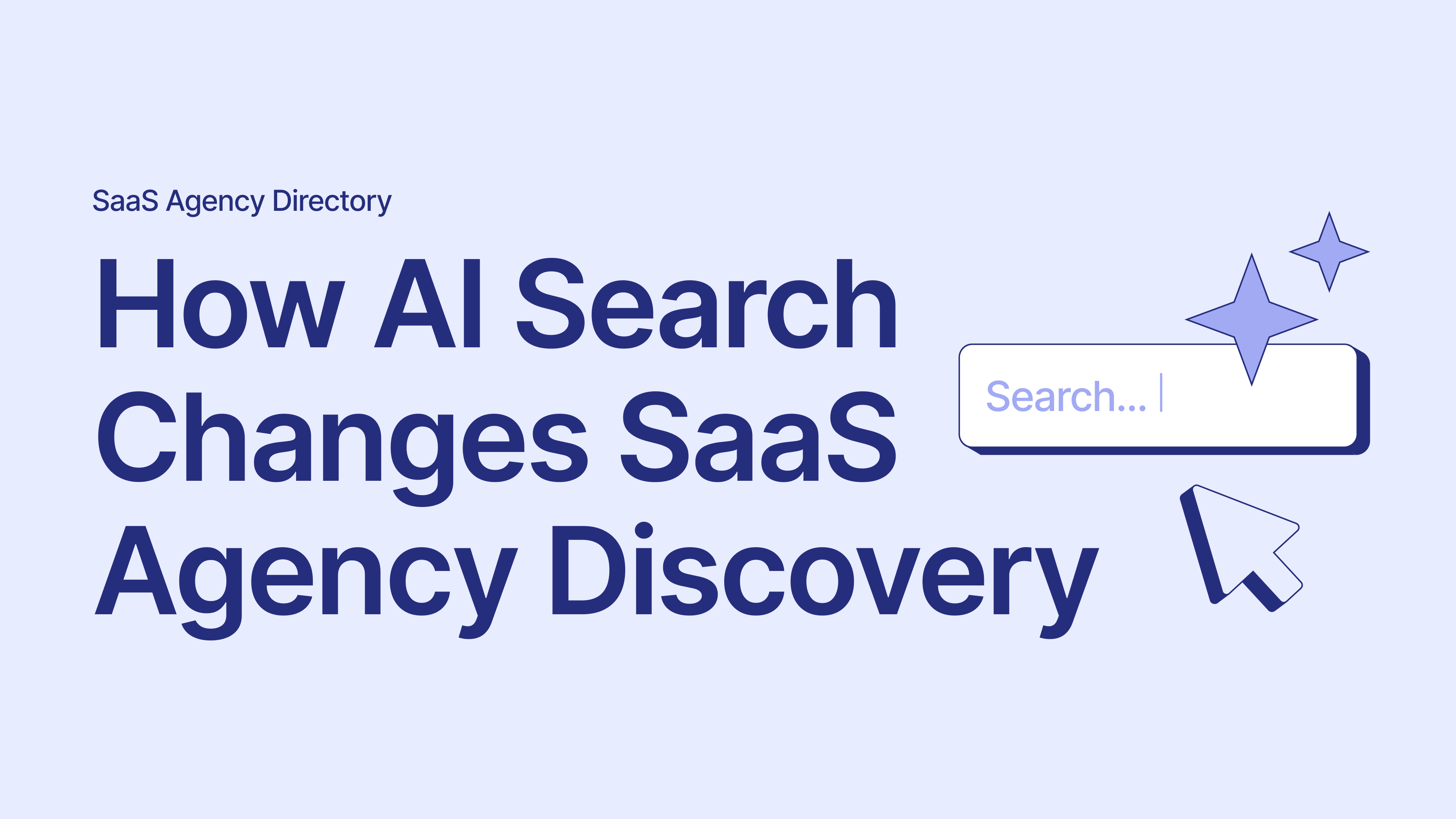 How AI Search Changes SaaS Agency Discovery
