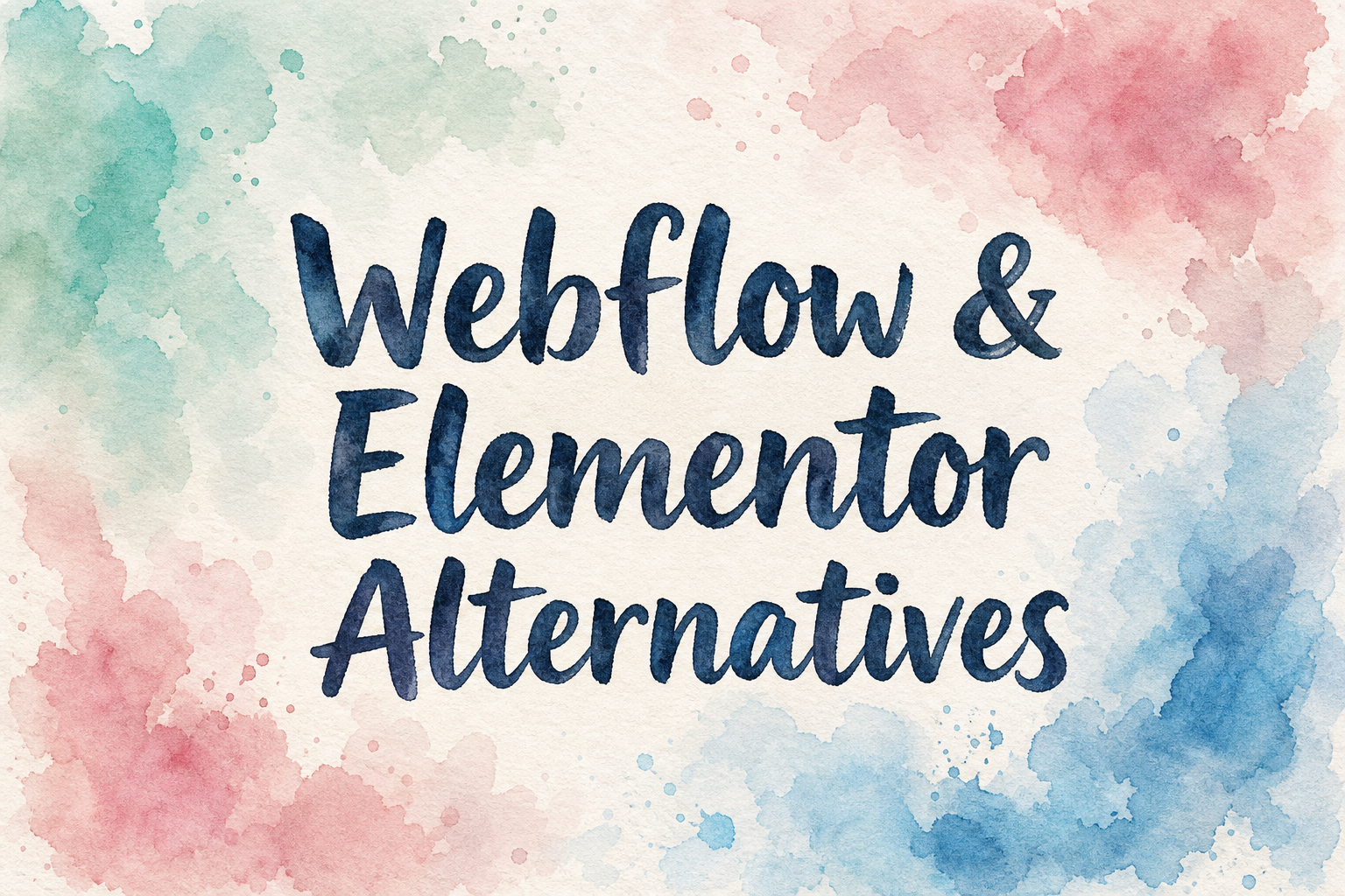 8 Best Webflow and Elementor Alternatives for Non-Coders (2026)