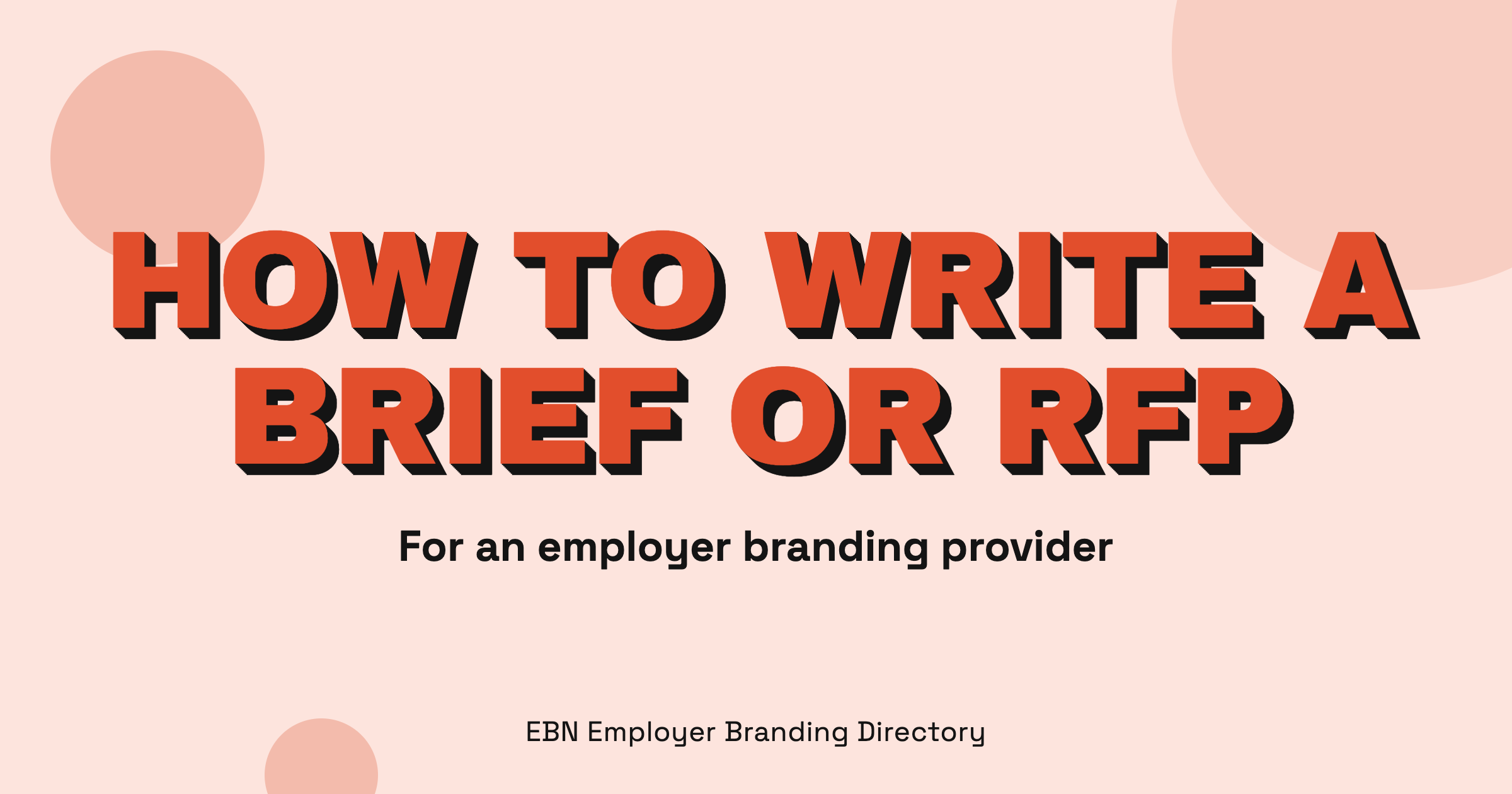 How to Write a Brief or RFP for an Employer Branding Provider, EBN Employer Branding Directory