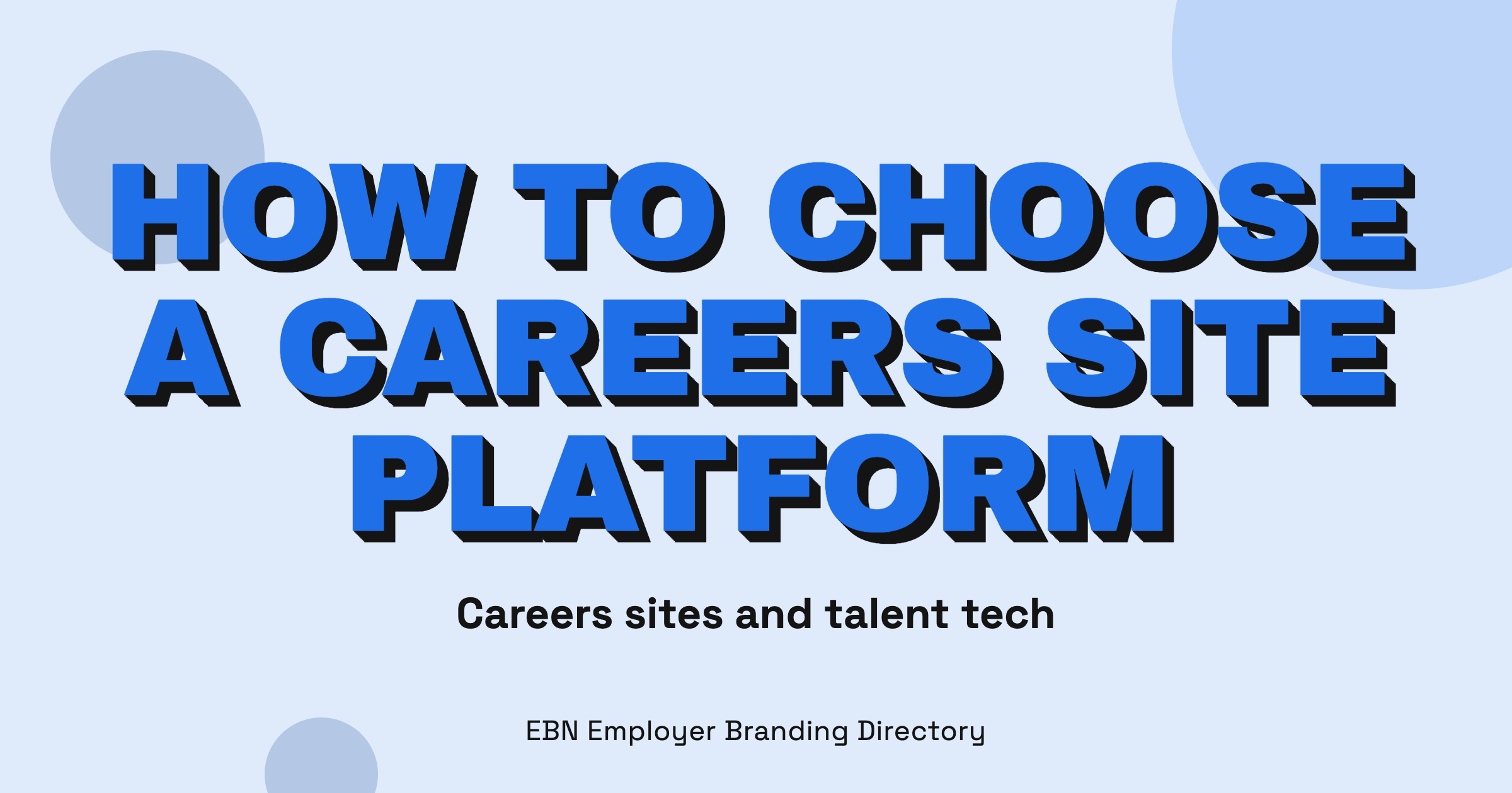 How to Choose a Careers Site or Talent Tech Platform, EBN Employer Branding Directory