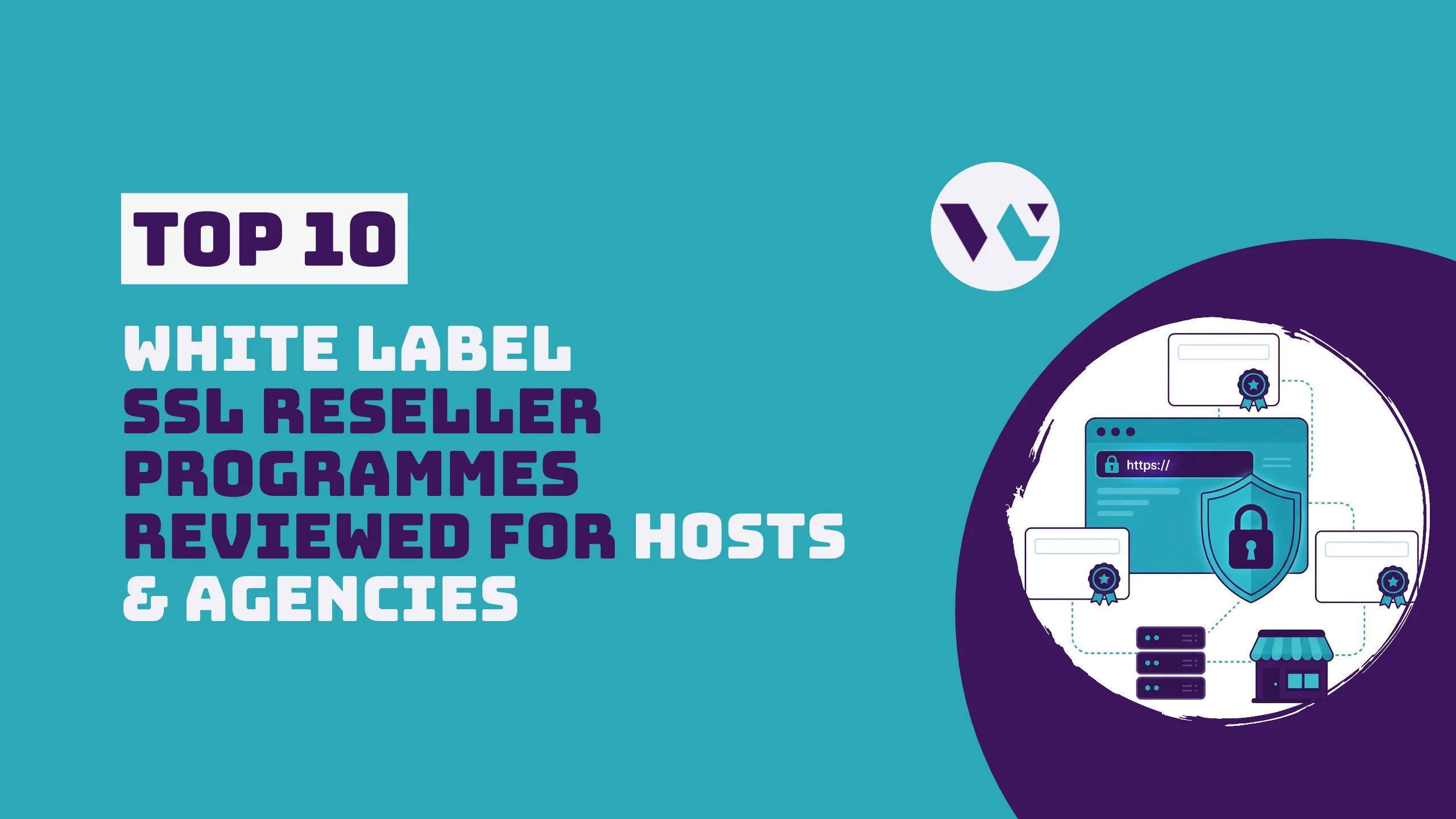 Top 10 White Label SSL Reseller Programmes for Hosts and Agencies