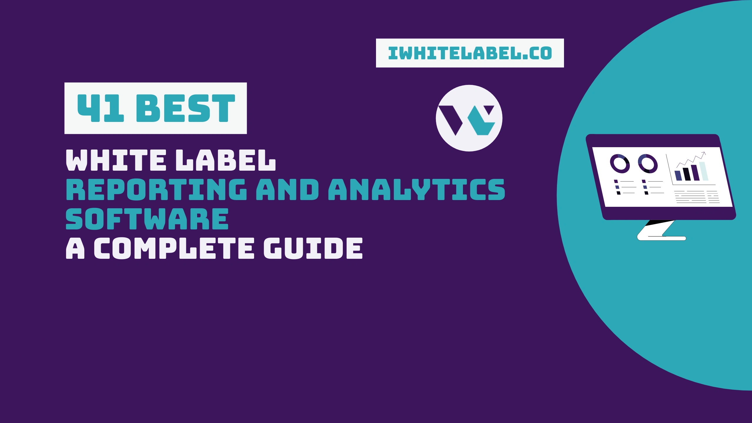 Discover the 41 best white label reporting and analytics software tools for agencies and SaaS teams