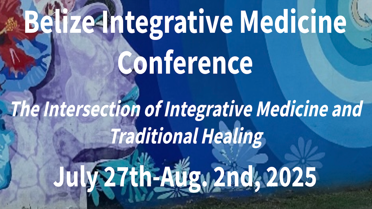 Belize Integrative Medicine Conference | July 27 - Aug 2, 2025 - Belize