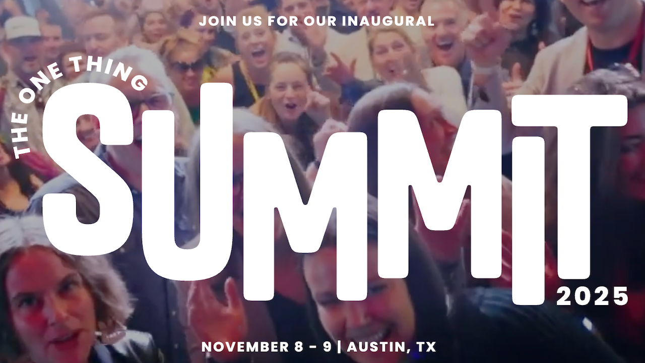 The ONE Thing Summit | Nov 8-9, 2025 - Austin