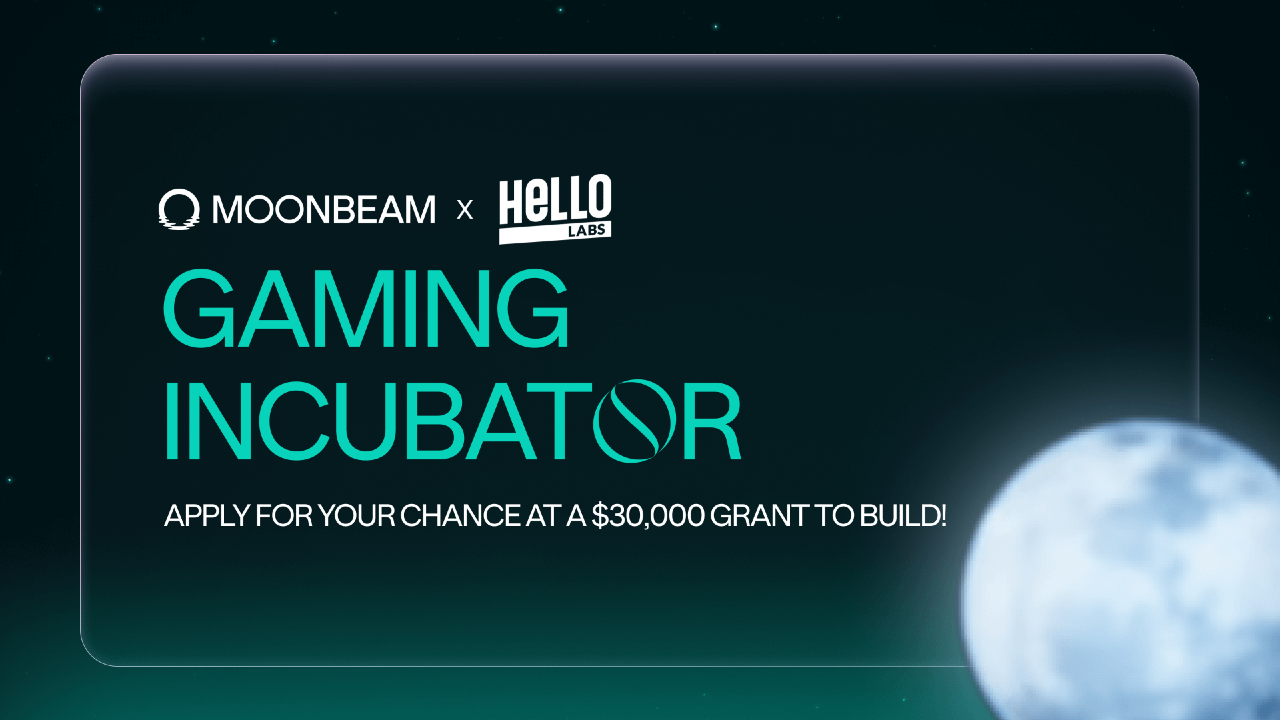 Apply for the Moonbeam x Hello Labs Gaming Accelerator