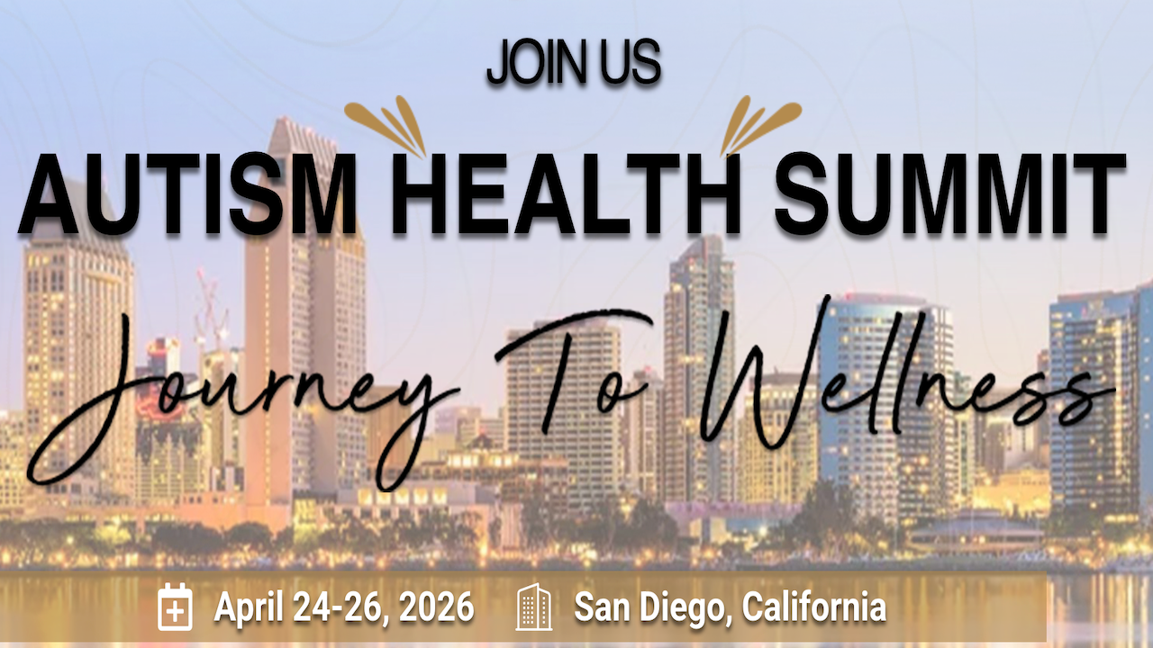 Autism Health Summit | Apr 24-26, 2026 - San Diego