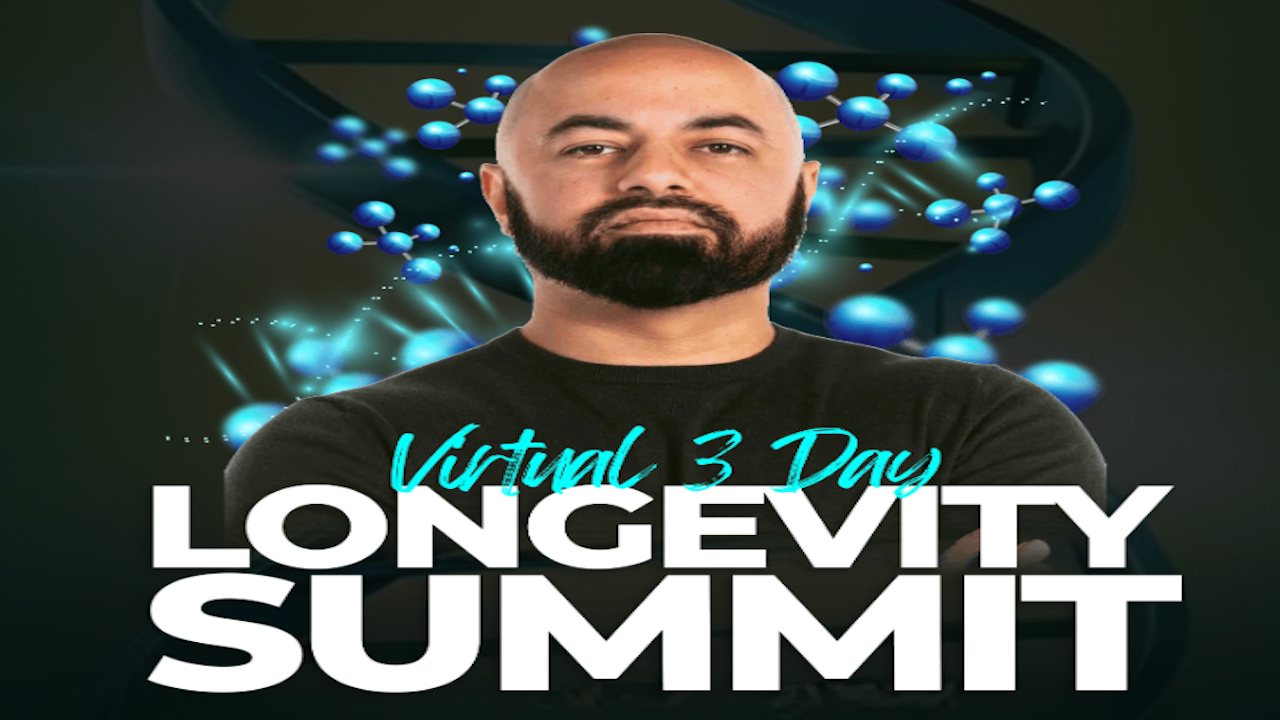 Virtual Longevity Summit with Kashif Khan | Oct 28-30, 2025 - Virtual