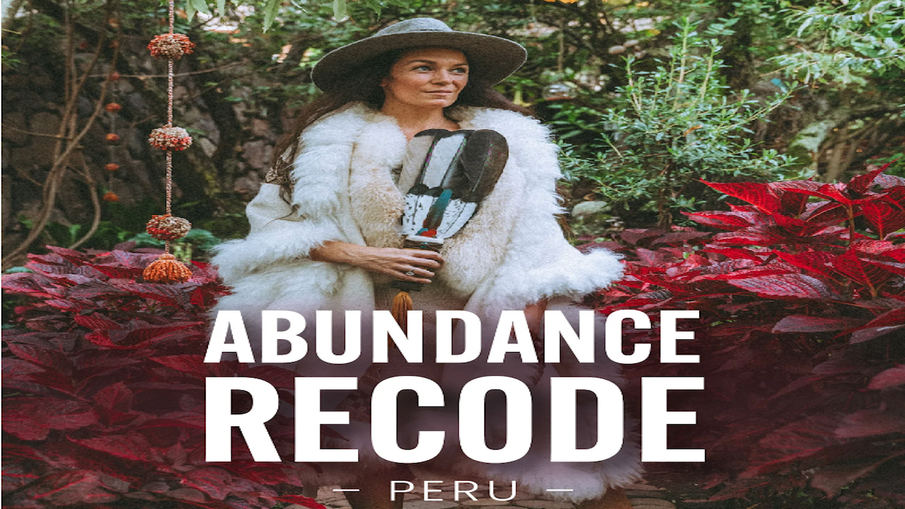 Abundance Recode Immersion with Regan Hillyer | Dec 2-12, 2025 - Peru