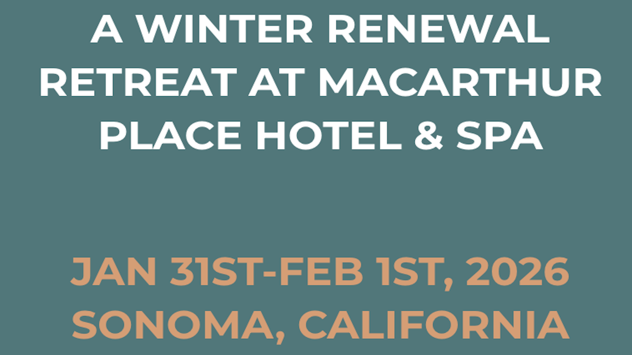 Winter Retreat MacArther Place | Jan 31 - Feb 1, 2026 - Sonoma