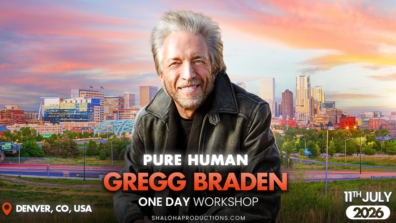 Pure Human Workshop with Gregg Braden | July 11, 2026 - Denver