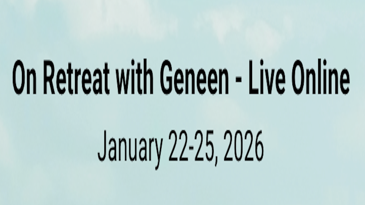 On Retreat with Geneen | Jan 22-25, 2026 - Virtual