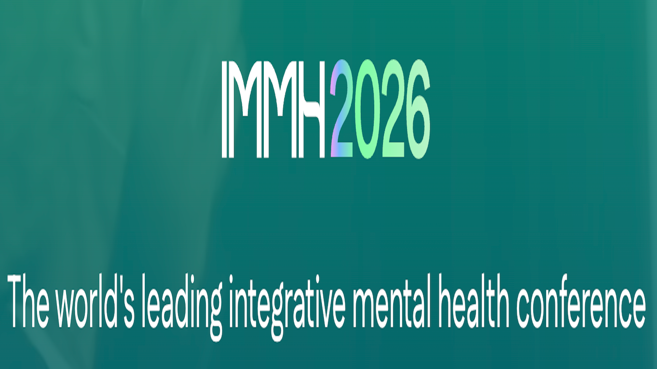 IMMH 2026 - Integrative Medicine for Mental Health Conference | Oct 8-11, 2026 - San Diego, CA