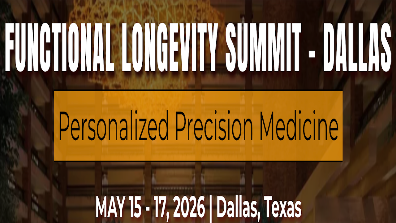 Dallas Functional Longevity Summit | May 15-17, 2026 - Dallas, TX