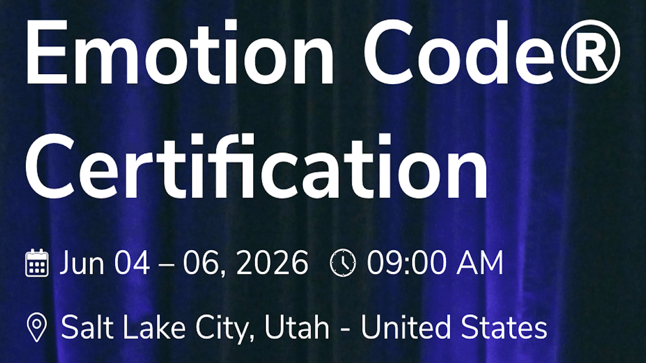 Emotion Code® Certification | Jun 4-6, 2026 - Salt Lake City, UT