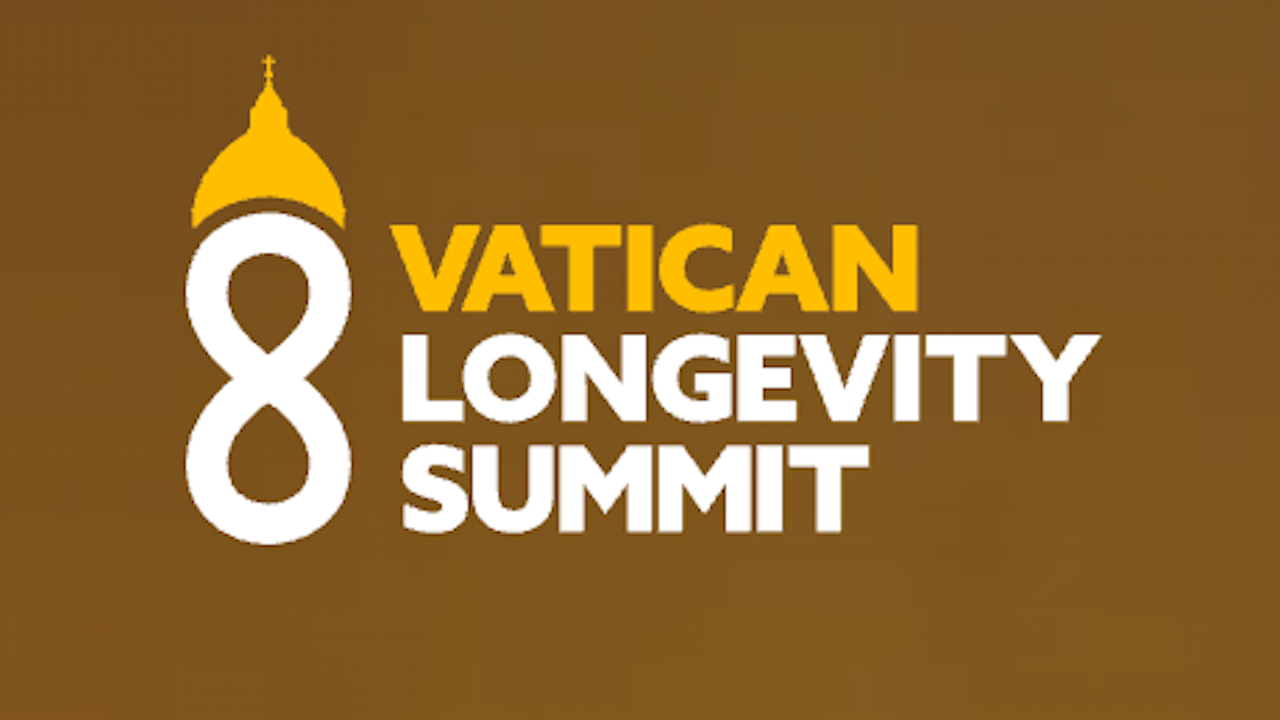 Vatican Longevity Summit | May 25-26, 2026 - Rome, Italy