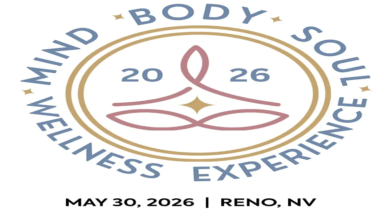 Body Mind Soul Women's Health & Wellness Experience | May 30, 2026 - Reno, NV