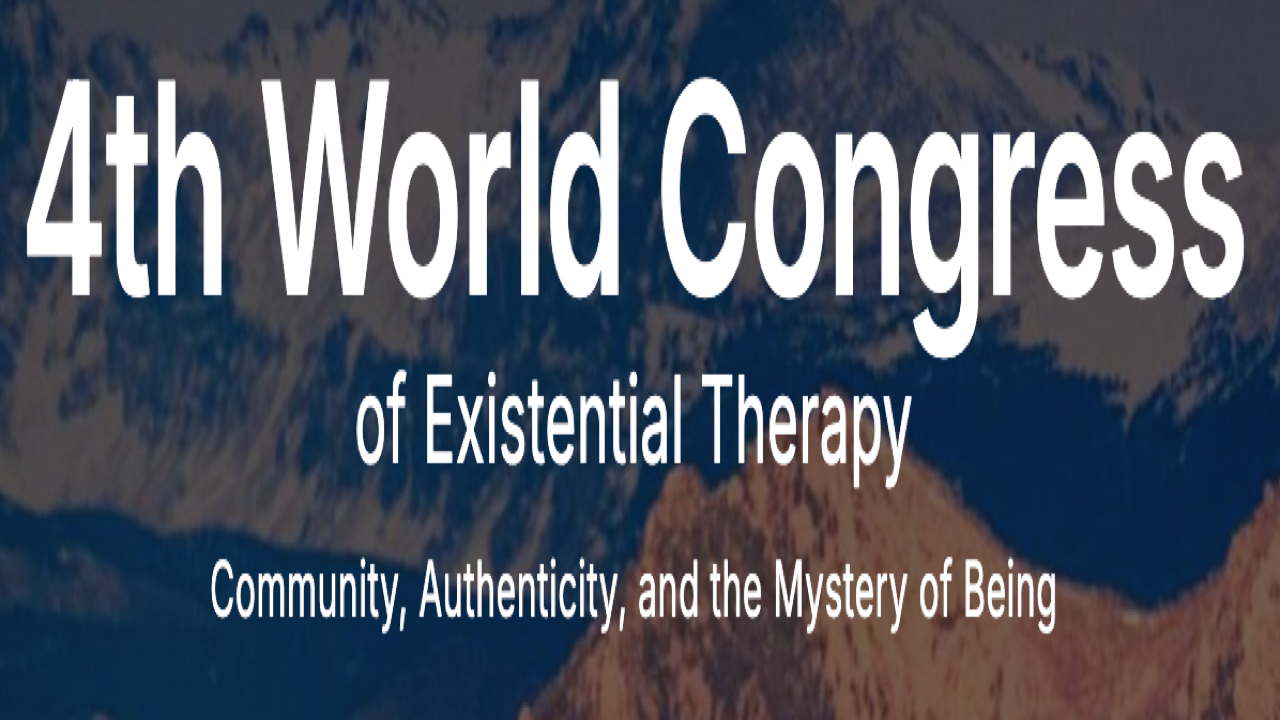 4th World Congress of Existential Therapy | Jun 3-6, 2026 - Aurora, CO