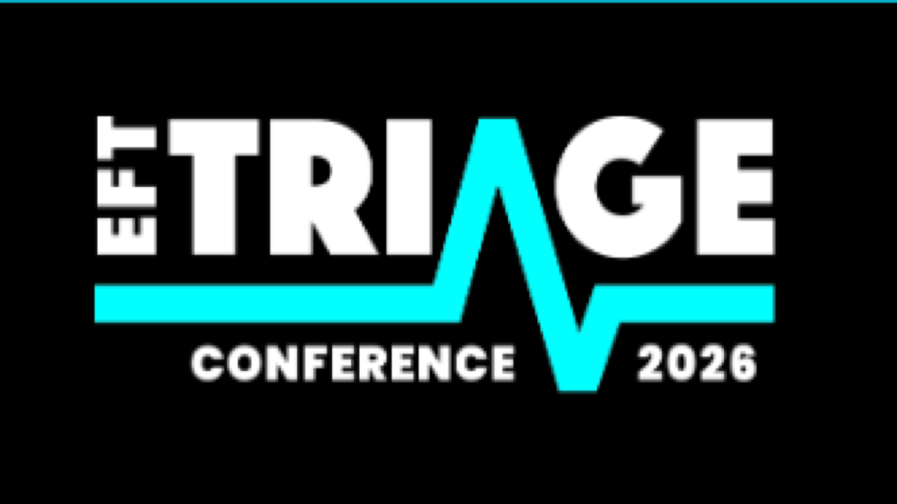 EFT Triage Conference 2026 | Jul 30 - Aug 1, 2026 - Las Vegas, NV